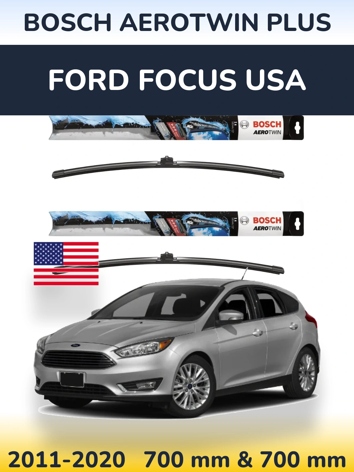 Комплект передніх щіток BOSCH AeroTwin Plus 700 & 700 мм для Ford Focus USA 2011-2020