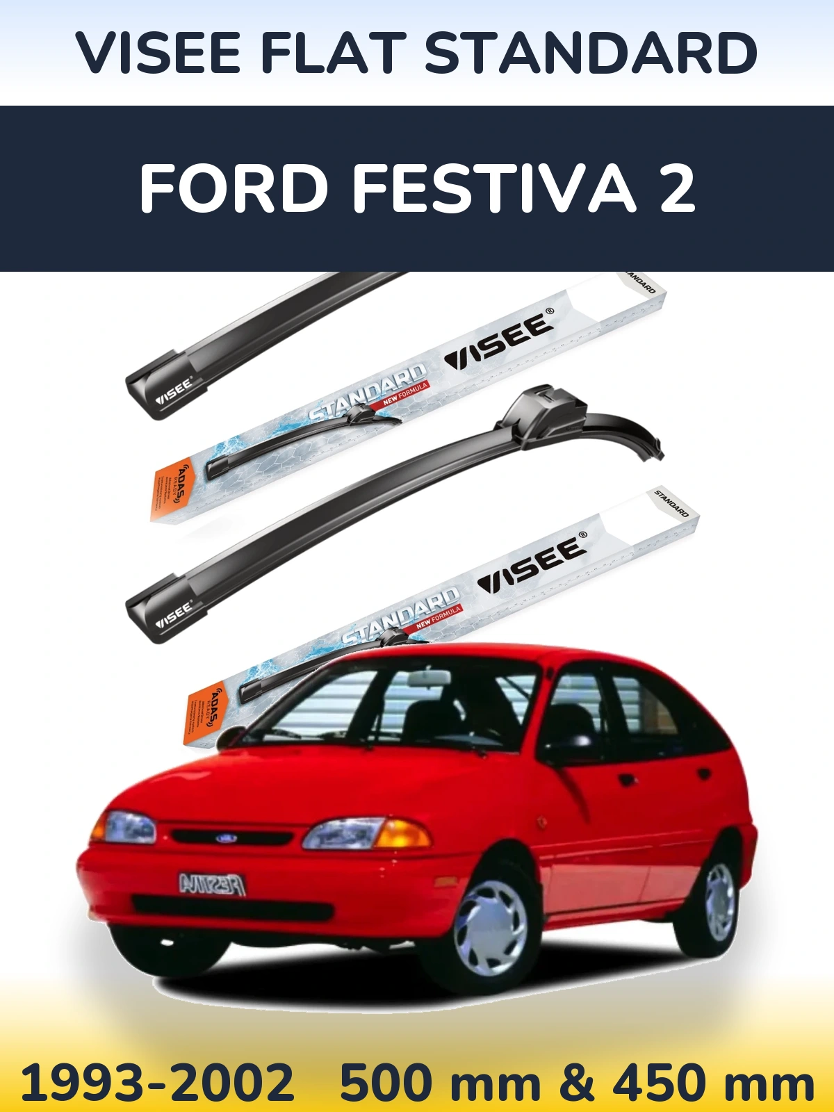 Komplet przednich wycieraczek VISEE FLAT STANDARD 500 & 450 mm do Ford Festiva 2 1993-2002