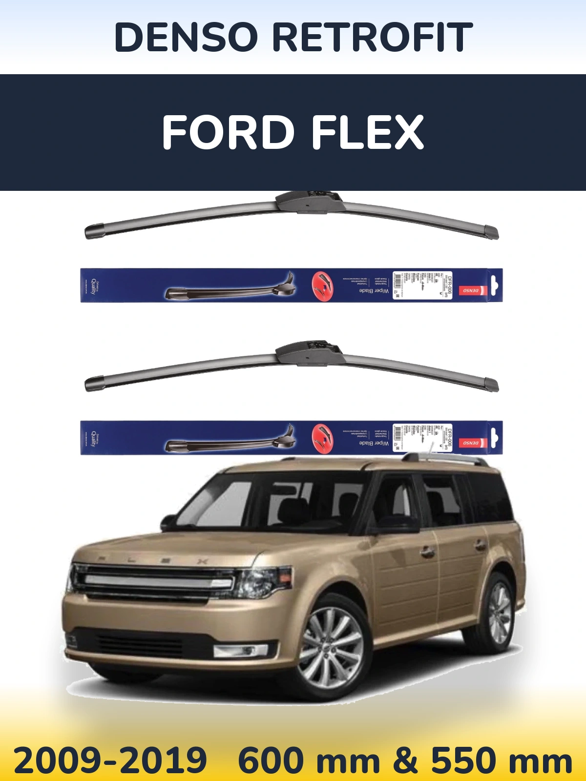 Комплект передних дворников Denso Retrofit 600 & 550 мм для Ford Flex 2009-2019