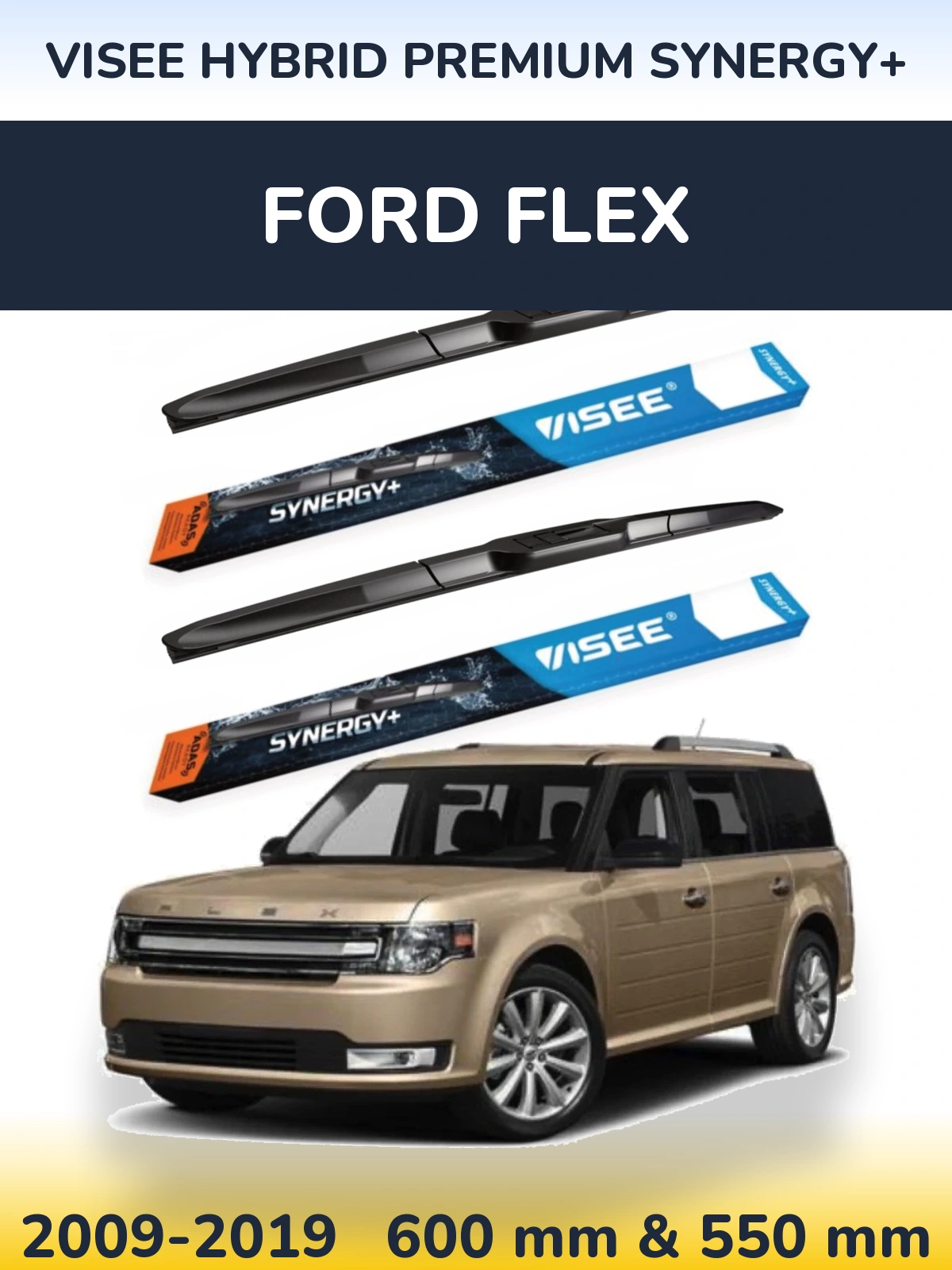 Front wiper blade set VISEE HYBRID PREMIUM SYNERGY+ 600 & 550 mm for Ford Flex 2009-2019
