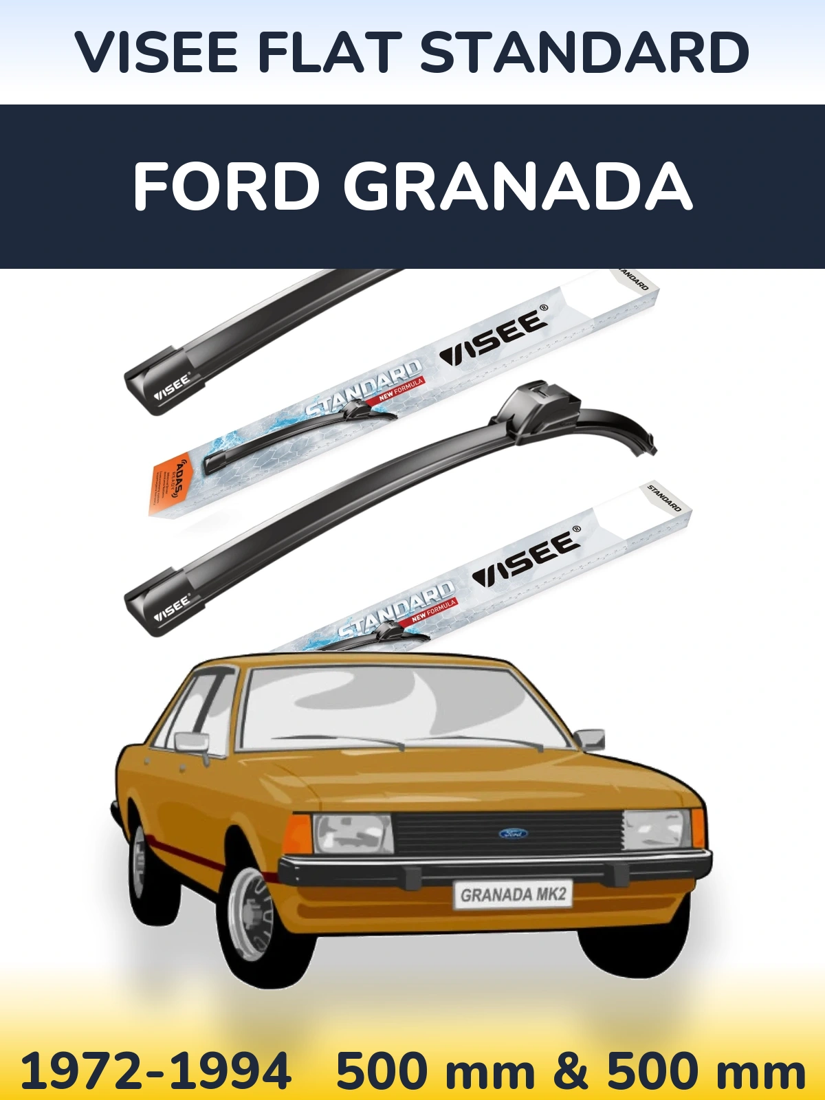 Komplet przednich wycieraczek VISEE FLAT STANDARD 500 & 500 mm do Ford Granada 1972-1994