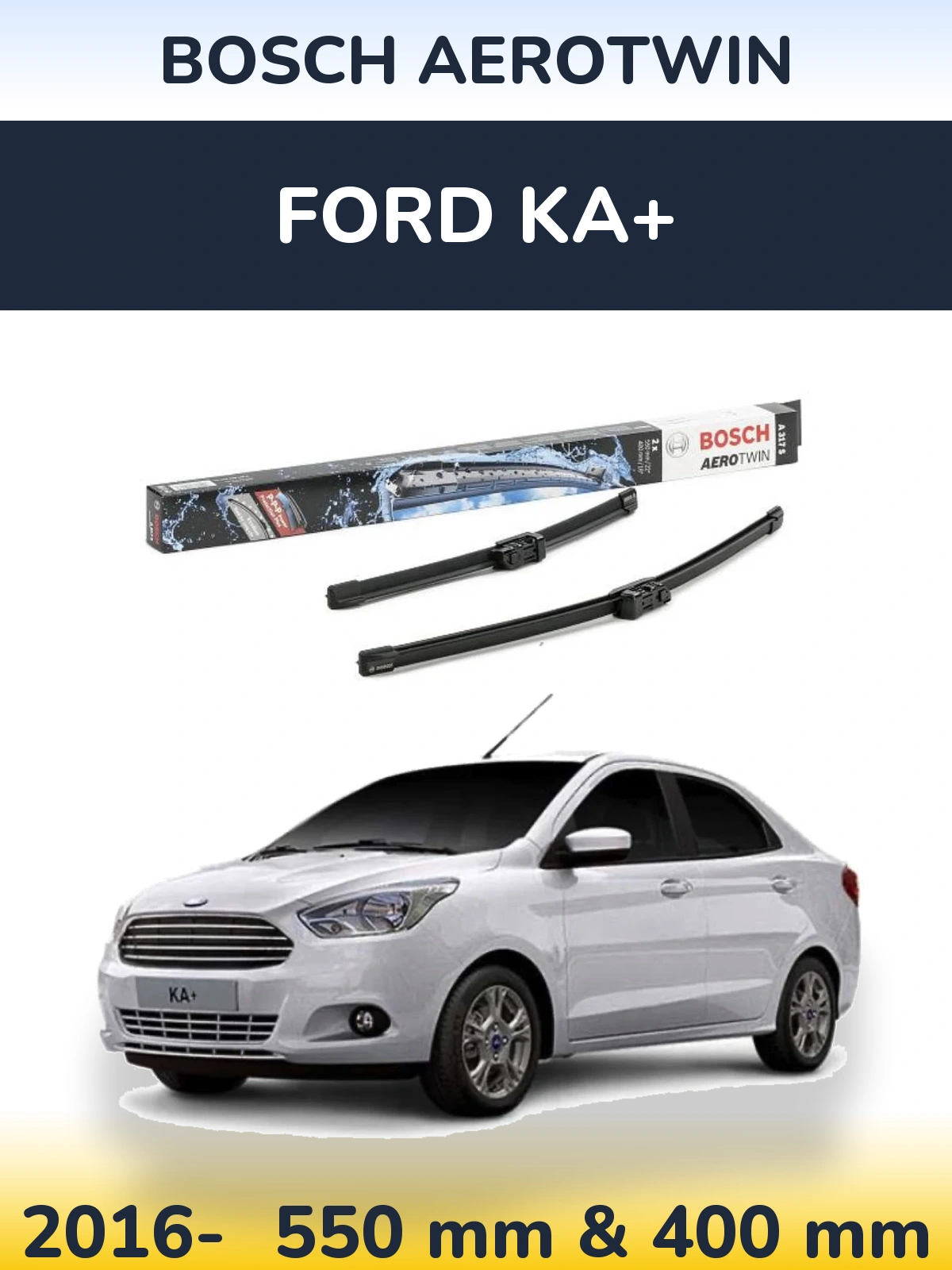 Комплект передніх щіток BOSCH AeroTwin 550 & 400 мм для Ford Ka+ 2016-2026