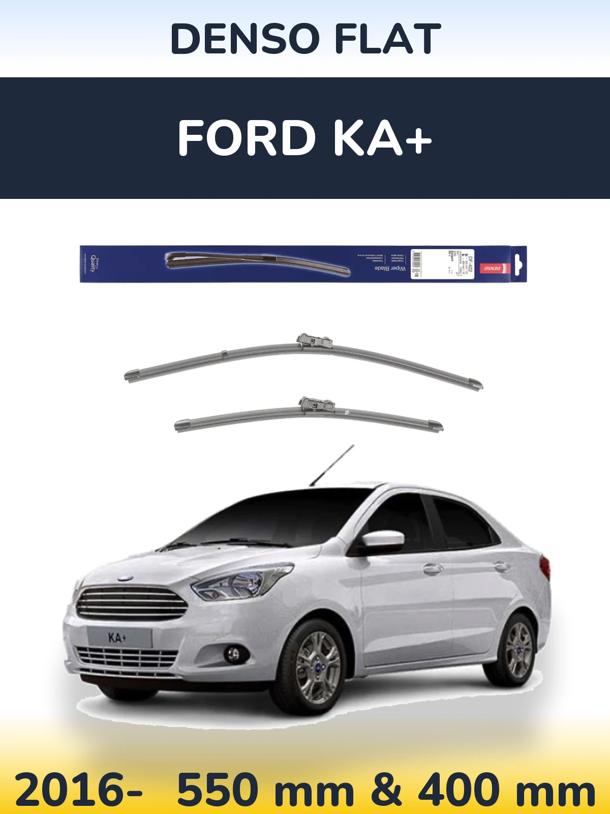 Комплект передніх щіток Denso Flat 550 & 400 мм для Ford Ka+ 2016-2026