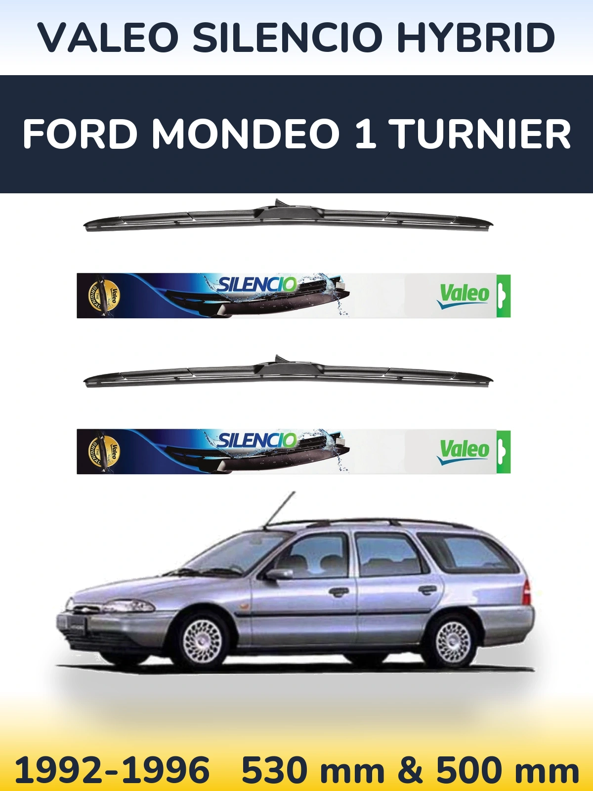 Комплект передних дворников Valeo Silencio Hybrid 530 & 500 мм для Ford Mondeo 1 Turnier 1992-1996