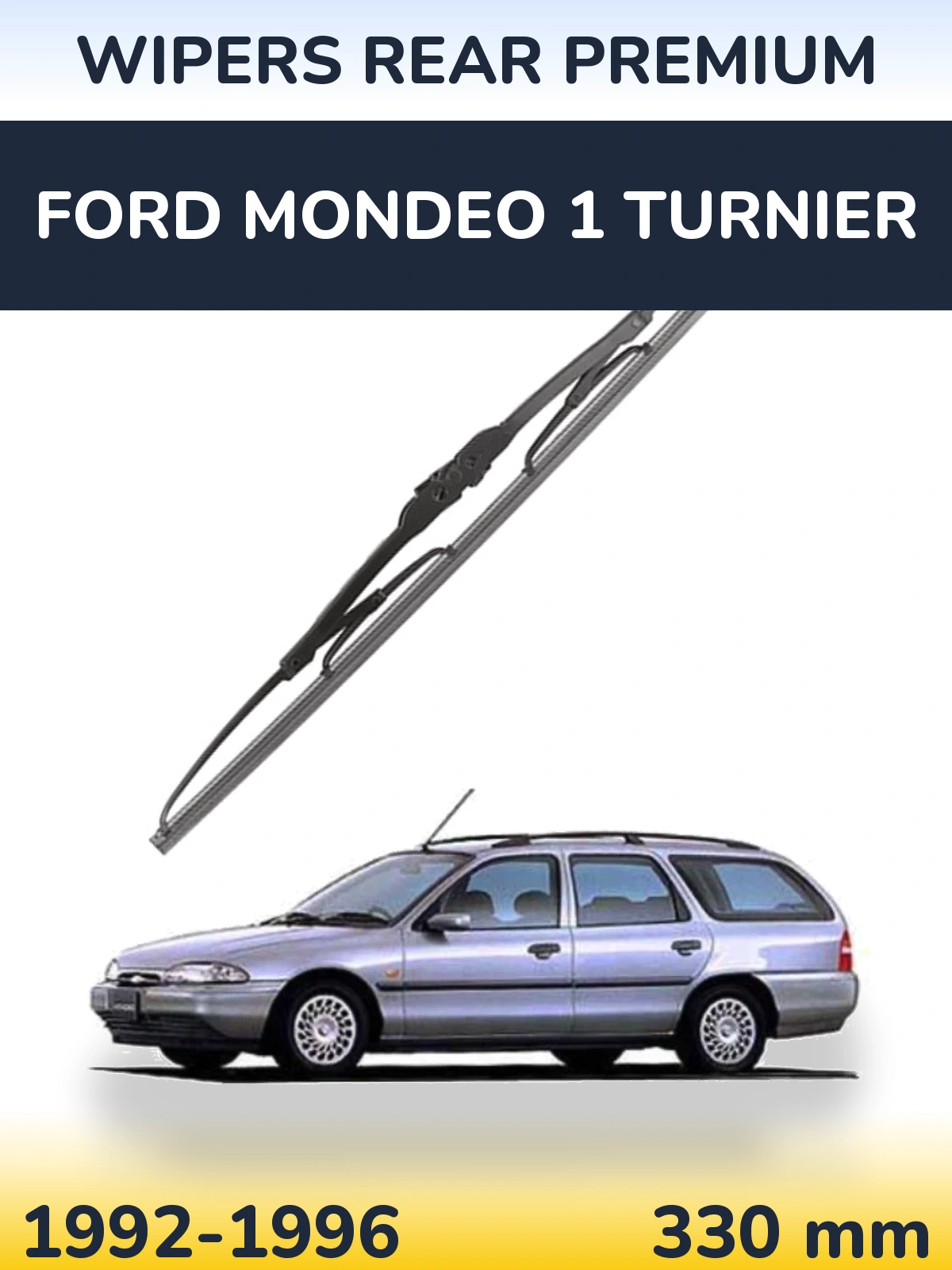 Задний дворник WIPERS REAR PREMIUM 330 мм для Ford Mondeo 1 Turnier 1992-1996