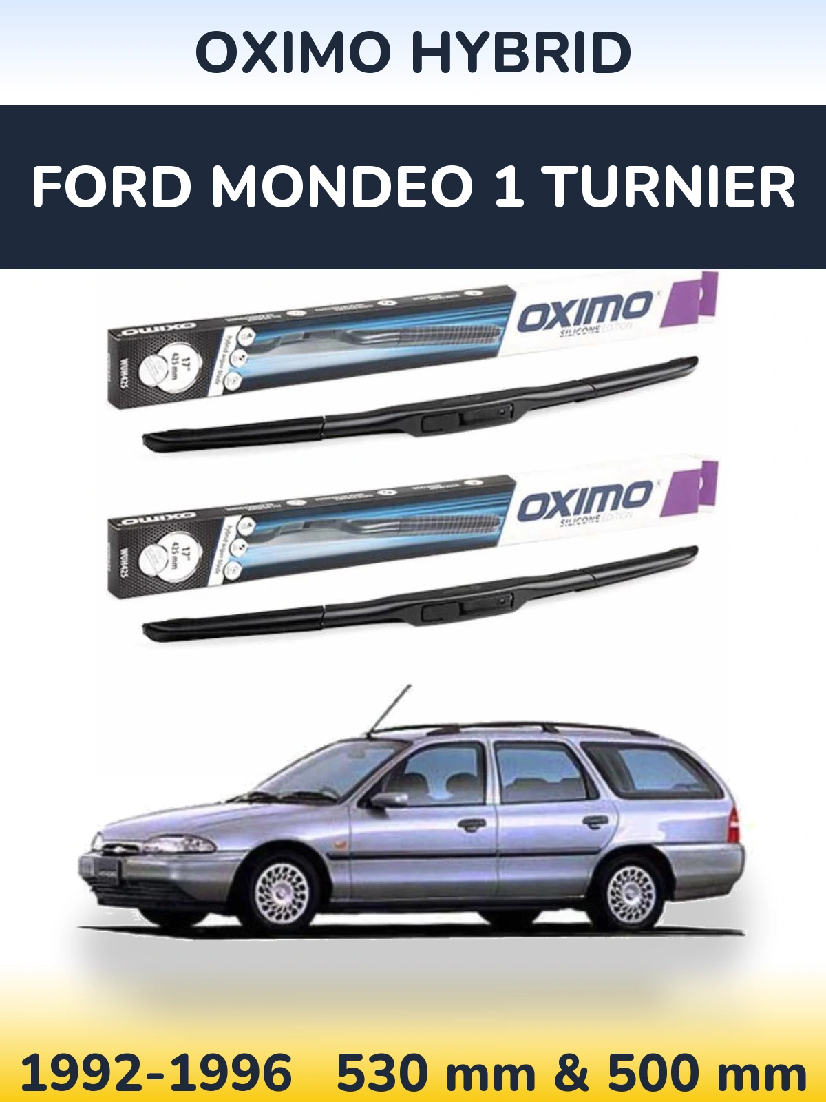 Комплект передних дворников Oximo Hybrid 530 & 500 мм для Ford Mondeo 1 Turnier 1992-1996
