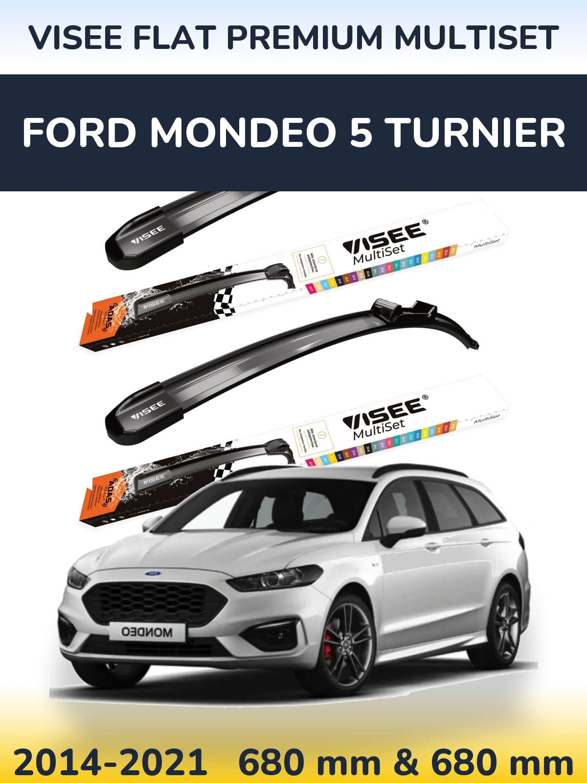 Komplet przednich wycieraczek VISEE FLAT PREMIUM MultiSet 680 & 680 mm do Ford Mondeo 5 Turnier 2014-2021