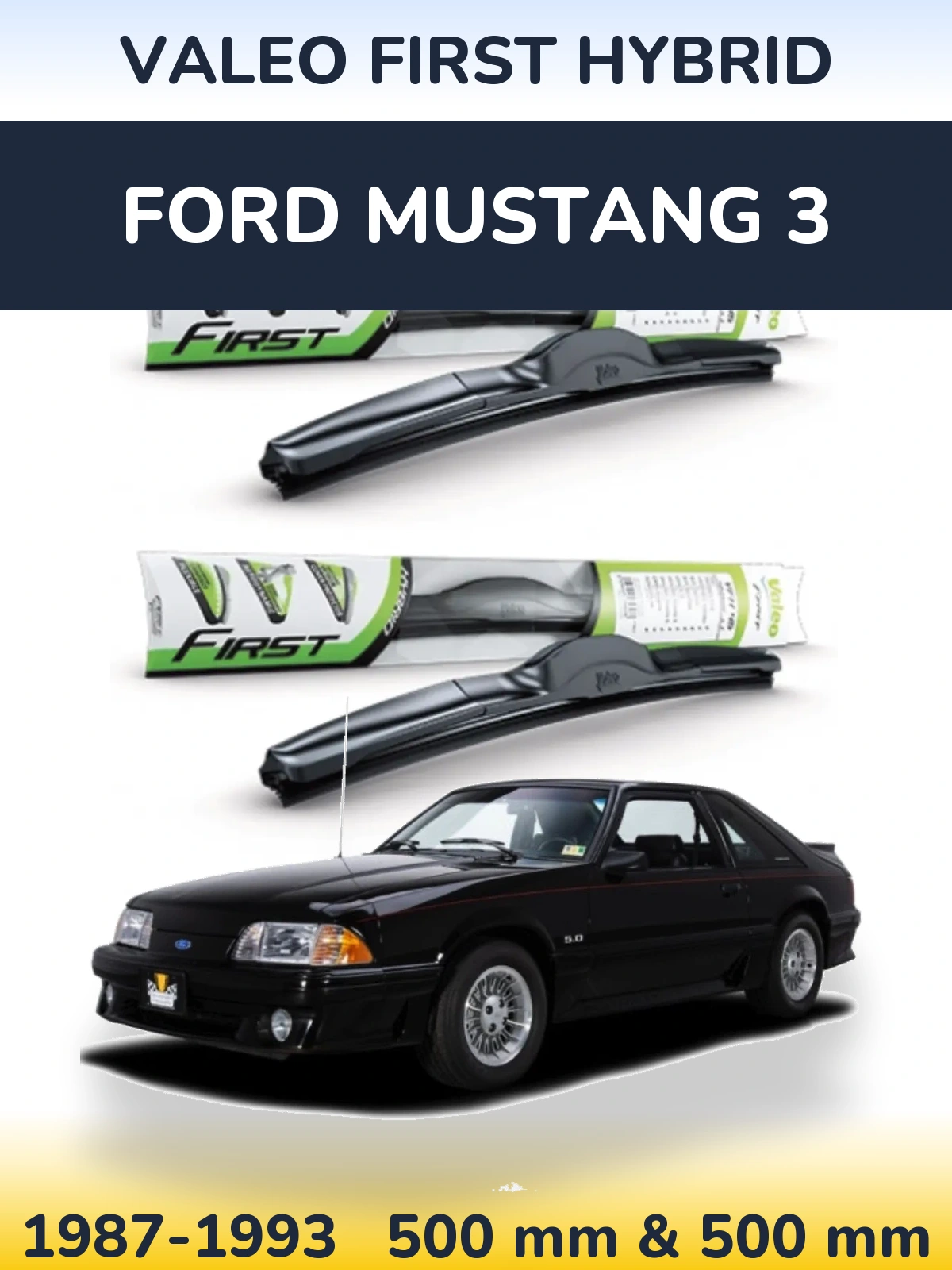 Комплект передніх щіток Valeo First Hybrid 500 & 500 мм для Ford Mustang 3 1987-1993