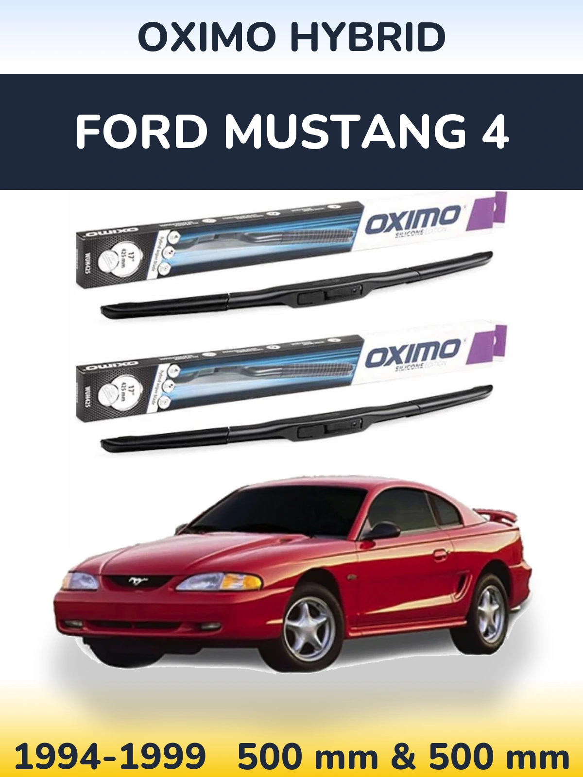 Комплект передних дворников Oximo Hybrid 500 & 500 мм для Ford Mustang 4 1994-1999