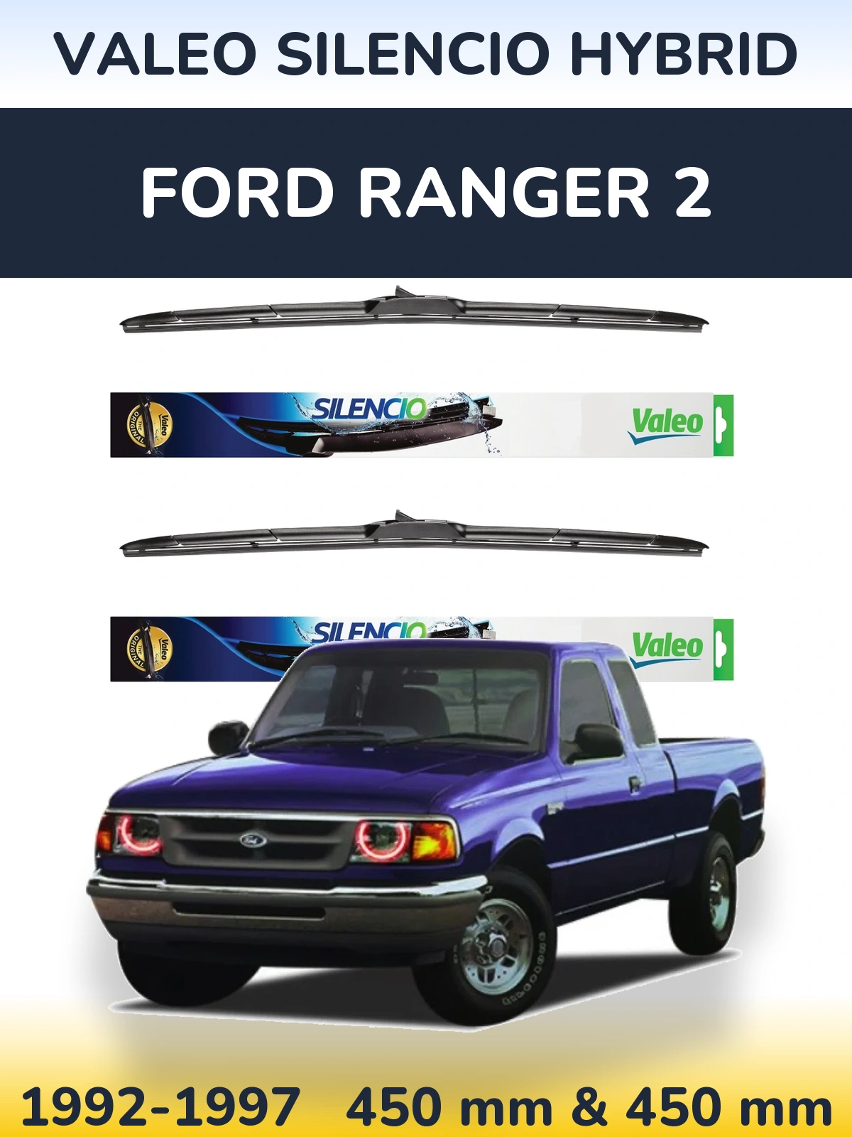 Komplet przednich wycieraczek Valeo Silencio Hybrid 450 & 450 mm do Ford Ranger 2 1992-1997