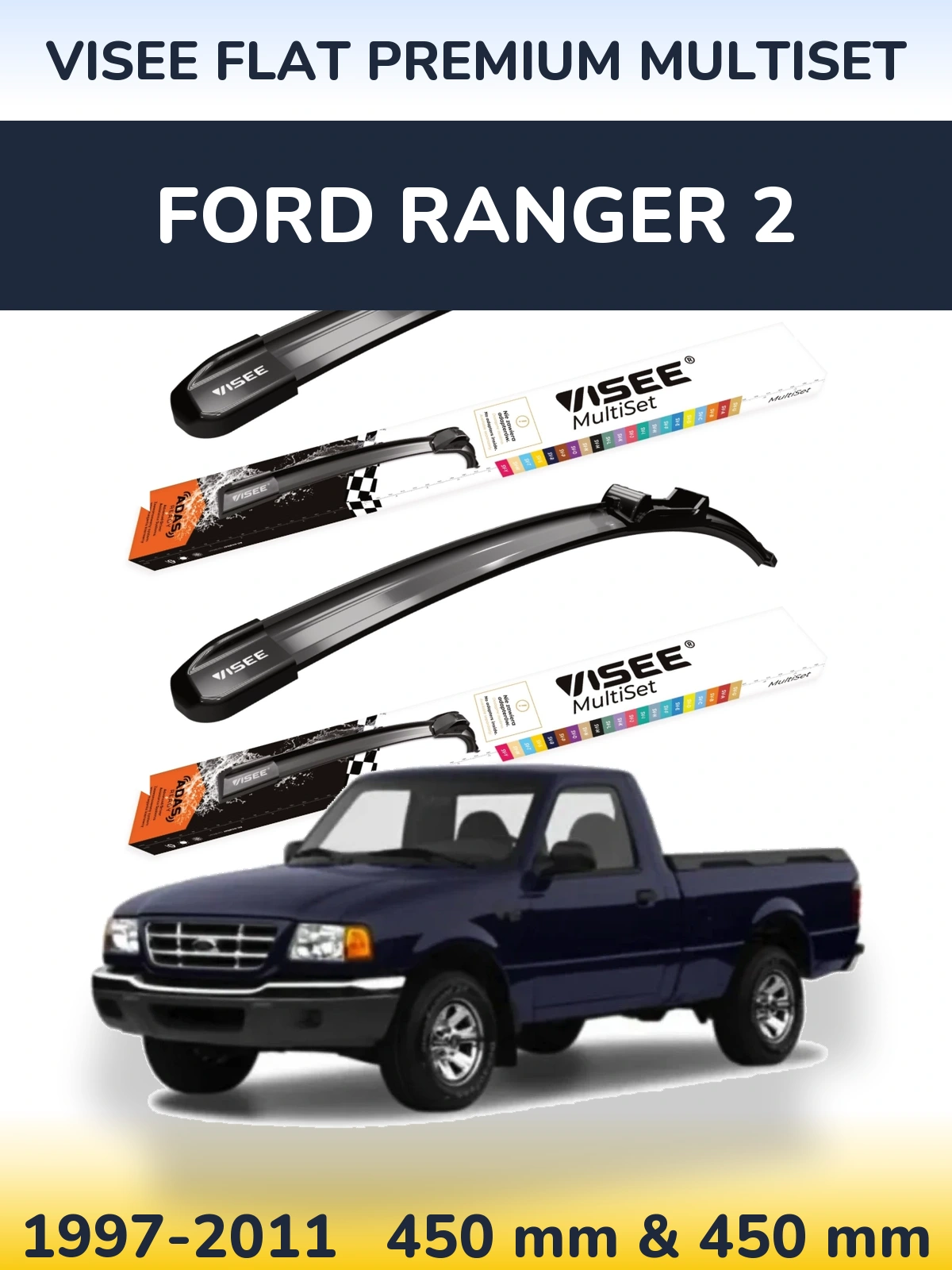 Комплект передніх щіток VISEE FLAT PREMIUM MultiSet 450 & 450 мм для Ford Ranger 2 1997-2011