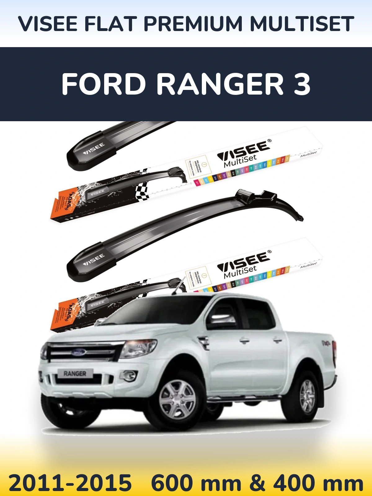 Komplet przednich wycieraczek VISEE FLAT PREMIUM MultiSet 600 & 400 mm do Ford Ranger 3 2011-2015