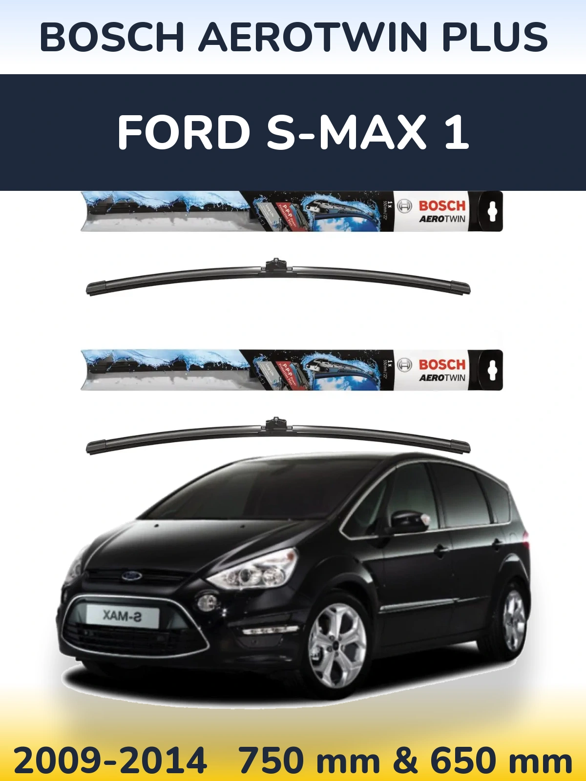 Komplet przednich wycieraczek BOSCH AeroTwin Plus 750 & 650 mm do Ford S-MAX 1 2009-2014