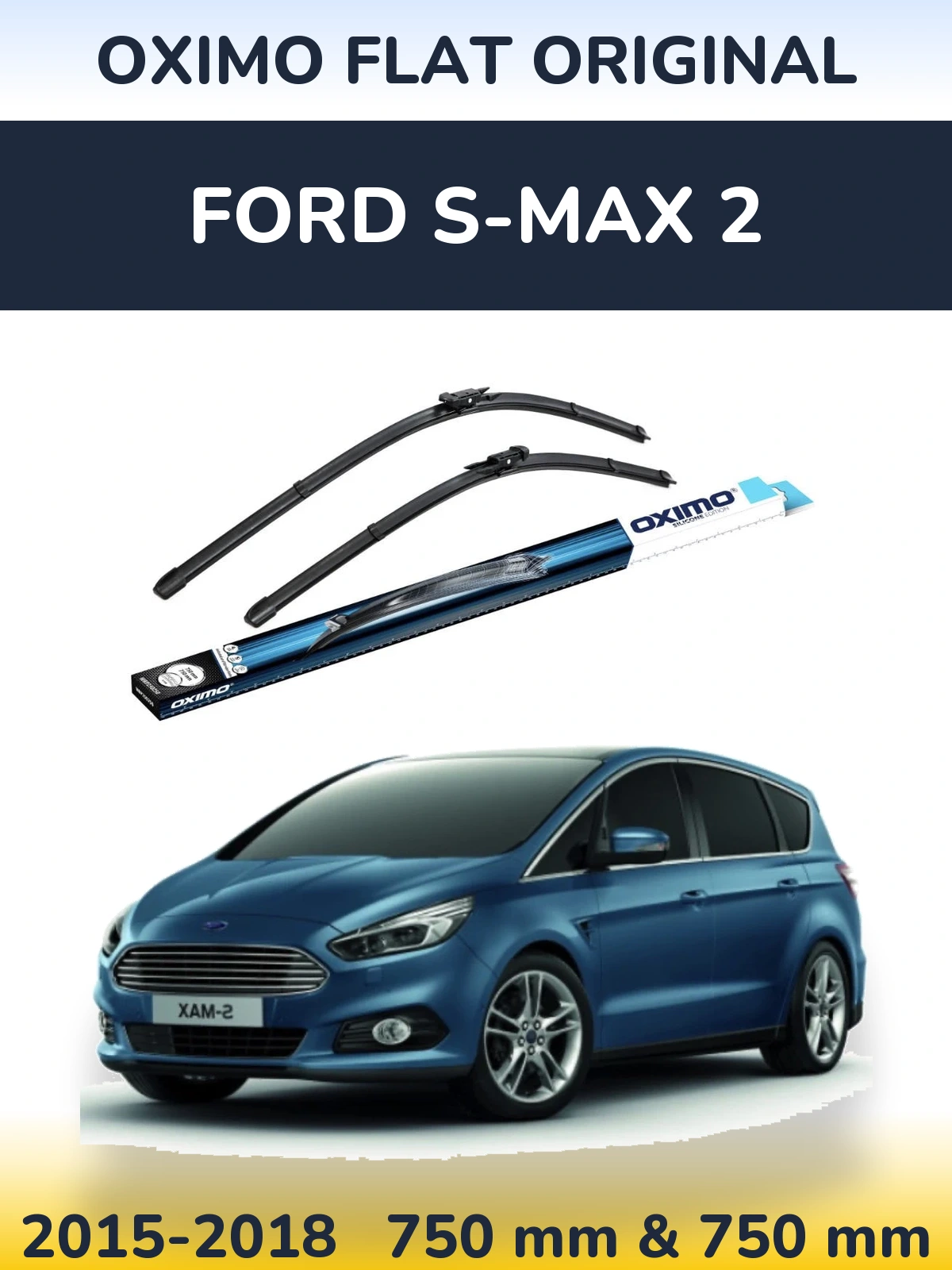 Комплект передних дворников Oximo Flat Original 750 & 750 мм для Ford S-MAX 2 2015-2018