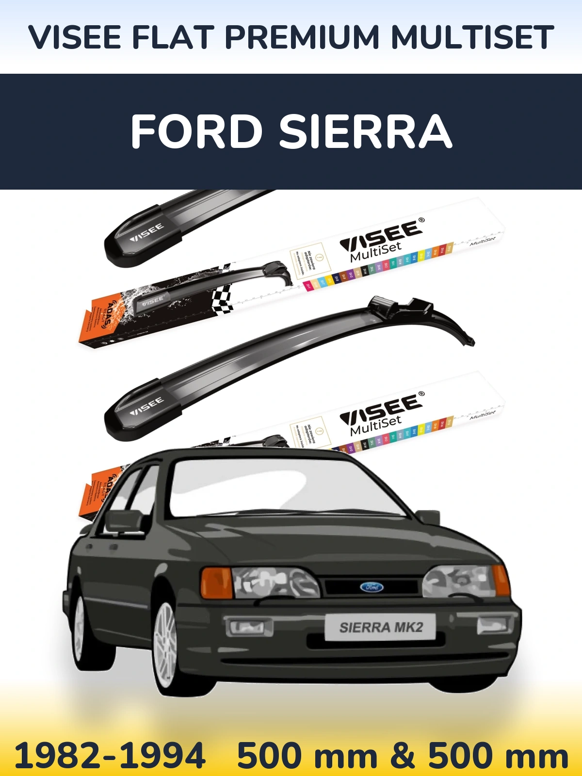 Komplet przednich wycieraczek VISEE FLAT PREMIUM MultiSet 500 & 500 mm do Ford Sierra 1982-1994