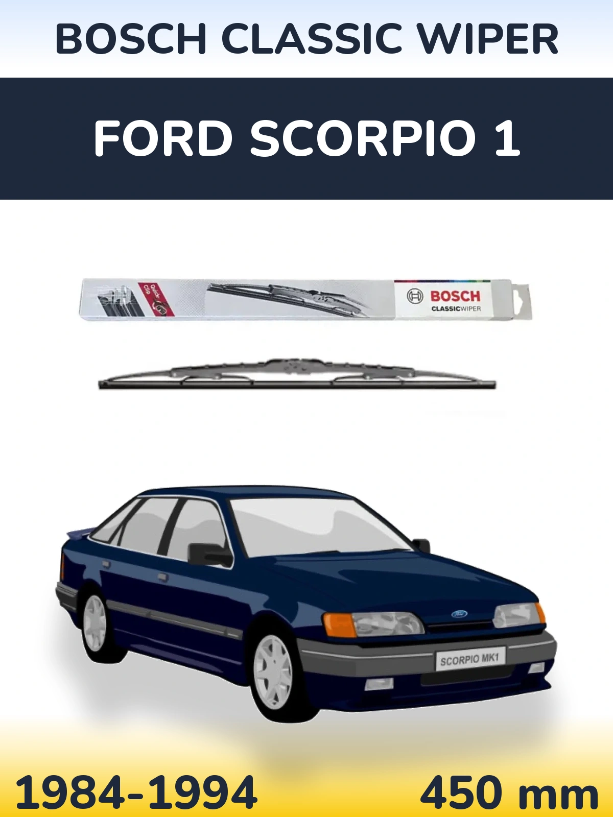 Задня щітка BOSCH Classic Wiper 450 мм для Ford Scorpio 1 1984-1994