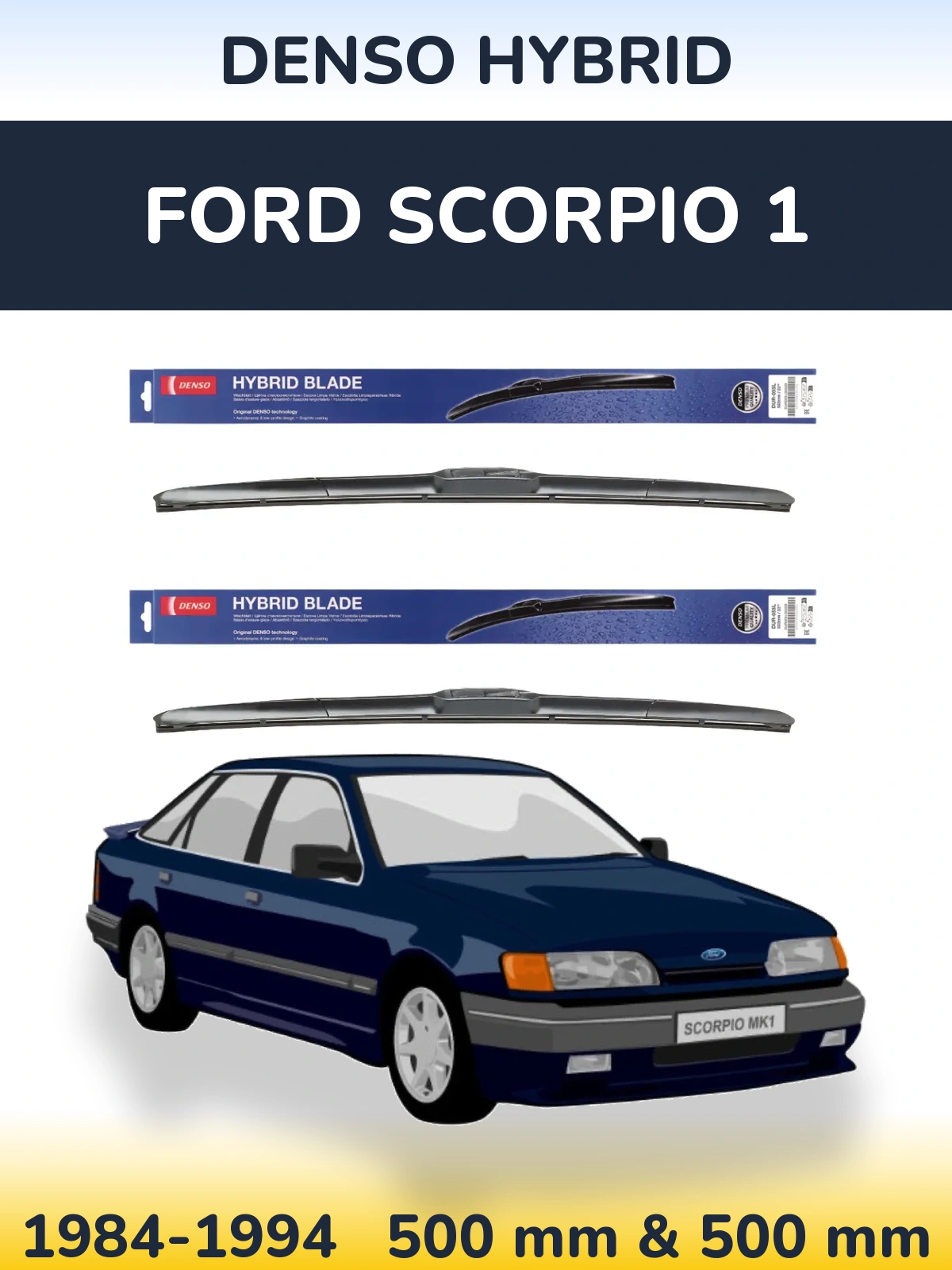 Комплект передних дворников Denso Hybrid 500 & 500 мм для Ford Scorpio 1 1984-1994