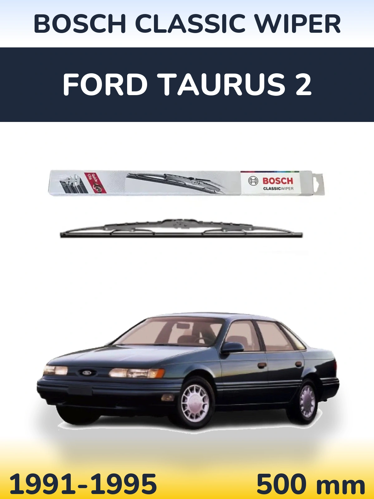 Задня щітка BOSCH Classic Wiper 500 мм для Ford Taurus 2 1991-1995