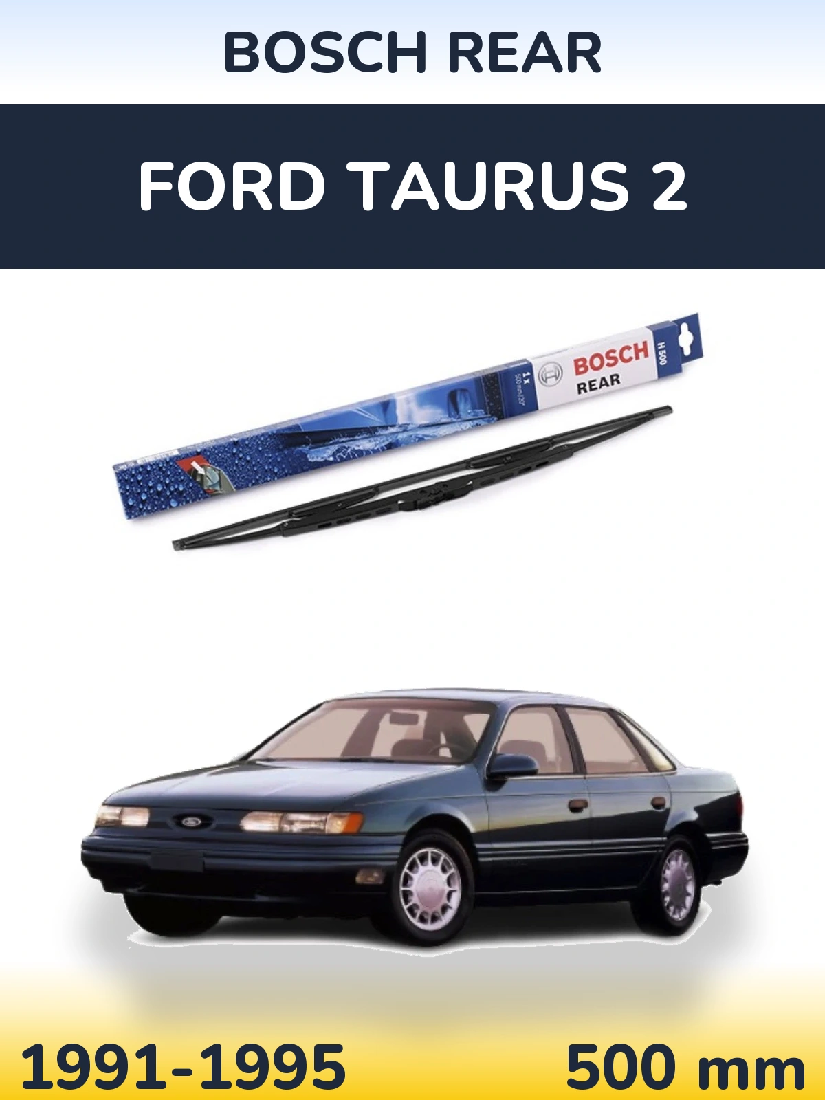Rear wiper blade BOSCH Rear 500 mm for Ford Taurus 2 1991-1995