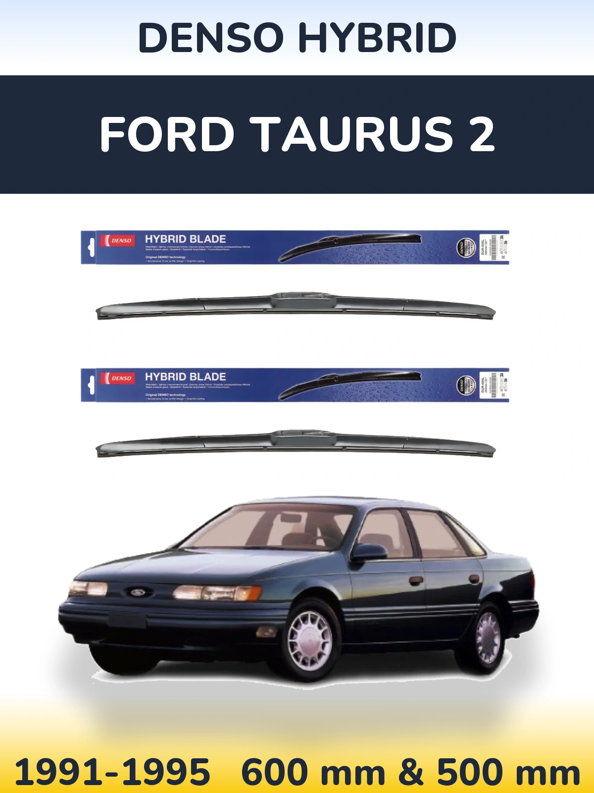 Komplet przednich wycieraczek Denso Hybrid 600 & 500 mm do Ford Taurus 2 1991-1995