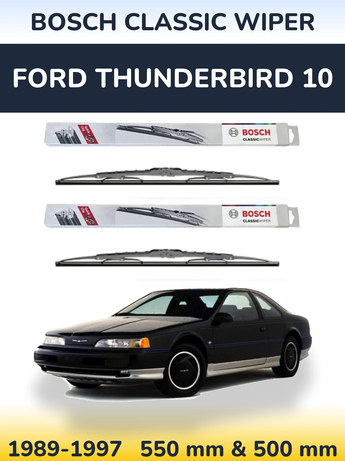 Комплект передніх щіток BOSCH Classic Wiper 550 & 500 мм для Ford Thunderbird 10 1989-1997