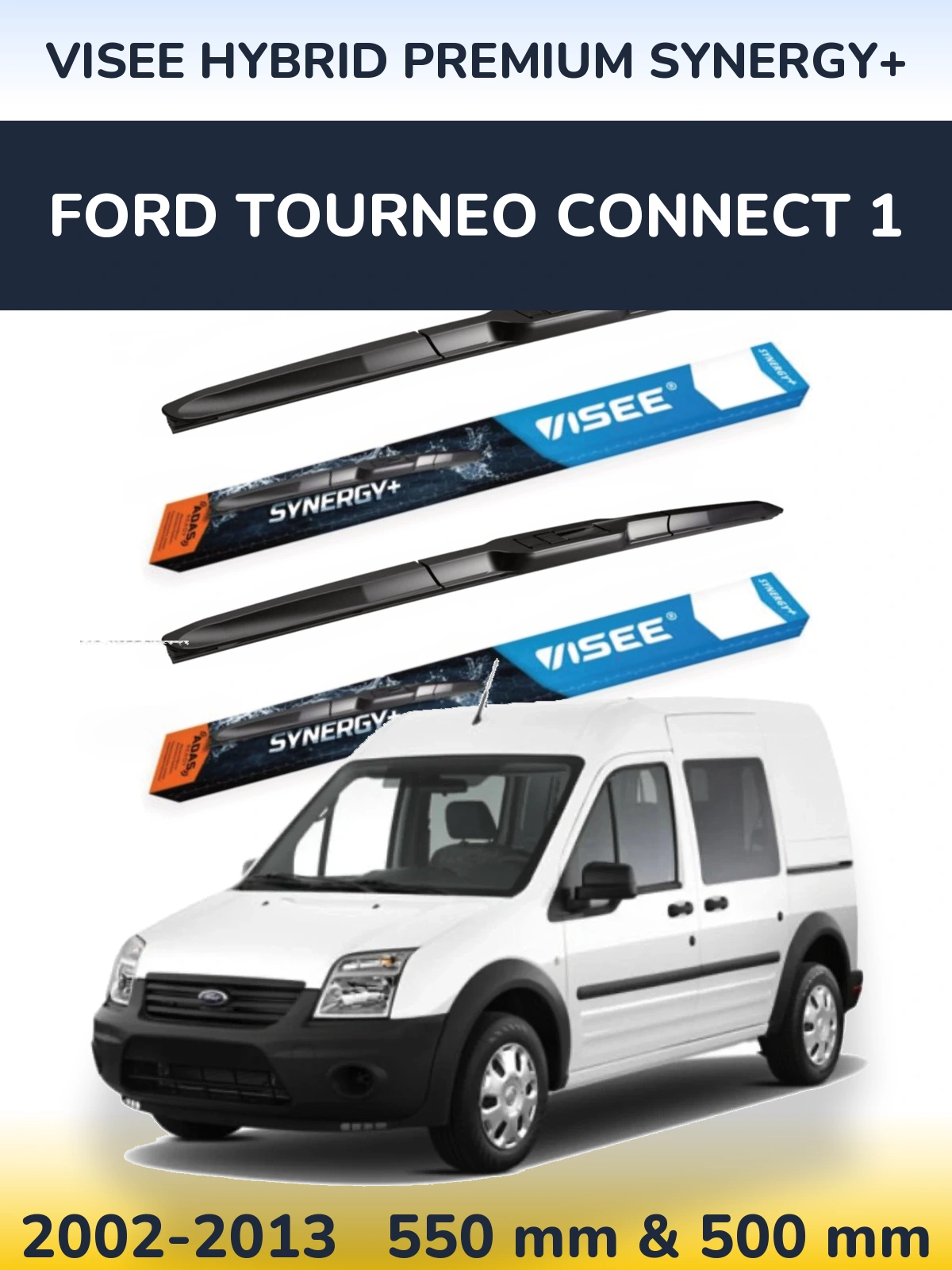 Комплект передних дворников VISEE HYBRID PREMIUM SYNERGY+ 550 & 500 мм для Ford Tourneo Connect 1 2002-2013