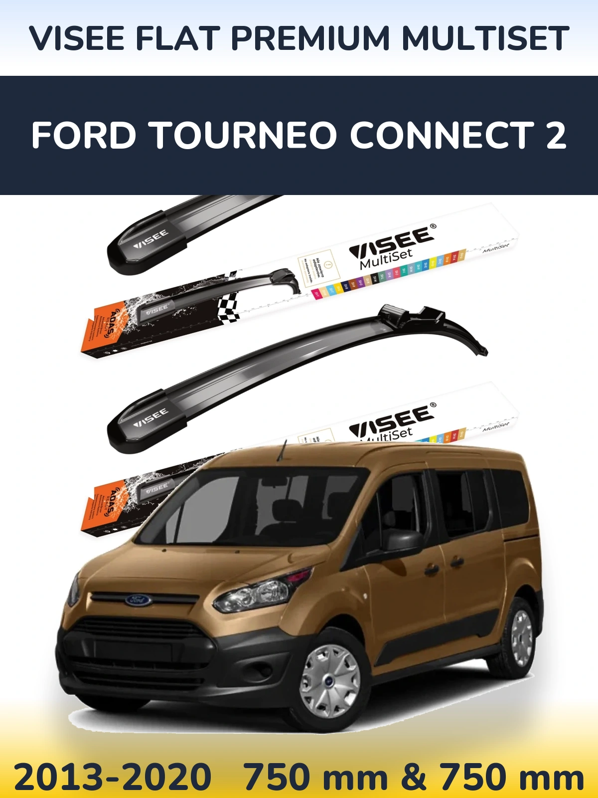 Комплект передних дворников VISEE FLAT PREMIUM MultiSet 750 & 750 мм для Ford Tourneo Connect 2 2013-2020