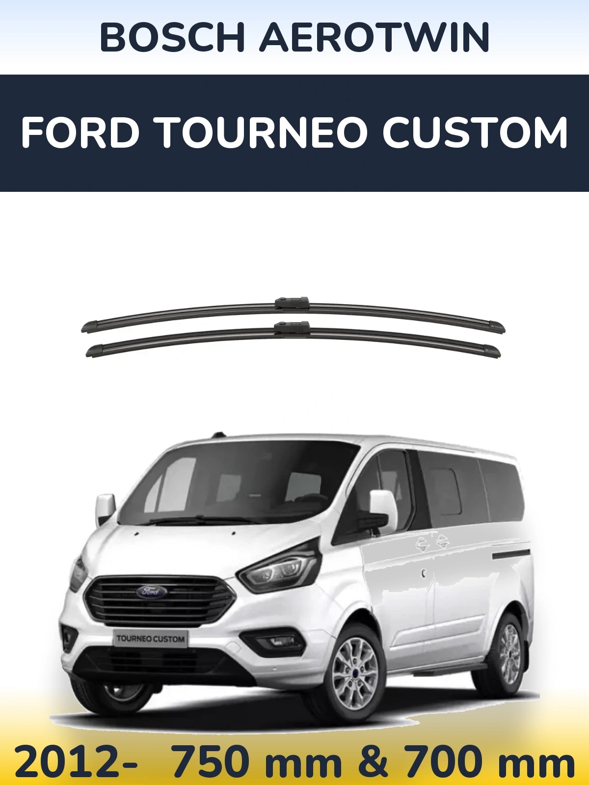 Front wiper blade set BOSCH AeroTwin 750 & 700 mm for Ford Tourneo Custom 2012-2026