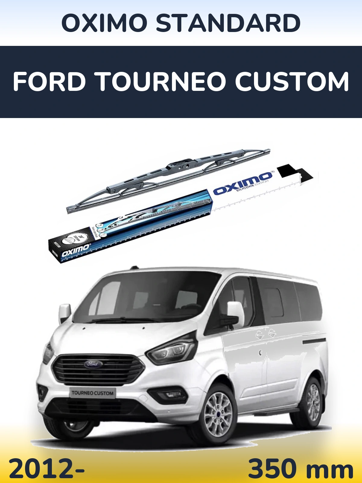 Tylna wycieraczka Oximo Standard 350 mm do Ford Tourneo Custom 2012-2026
