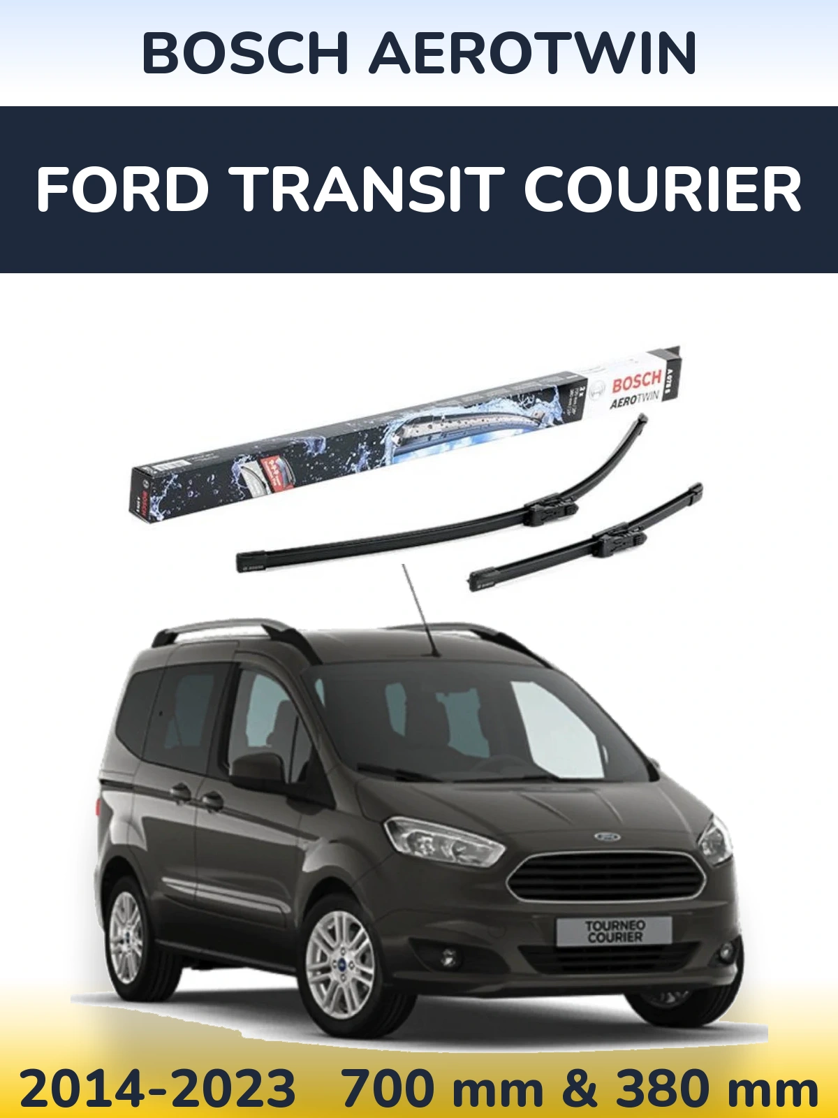 Front wiper blade set BOSCH AeroTwin 700 & 380 mm for Ford Transit Courier 2014-2023