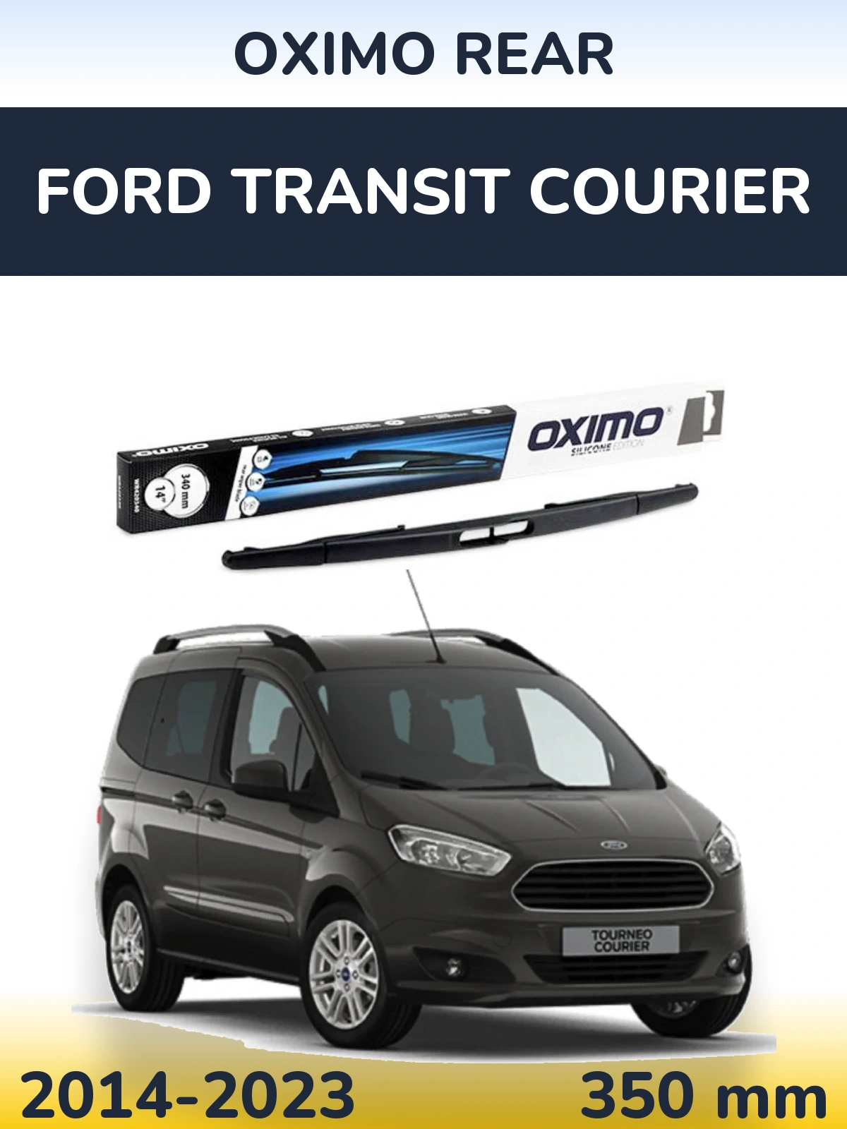 Tylna wycieraczka Oximo Rear 350 mm do Ford Transit Courier 2014-2023
