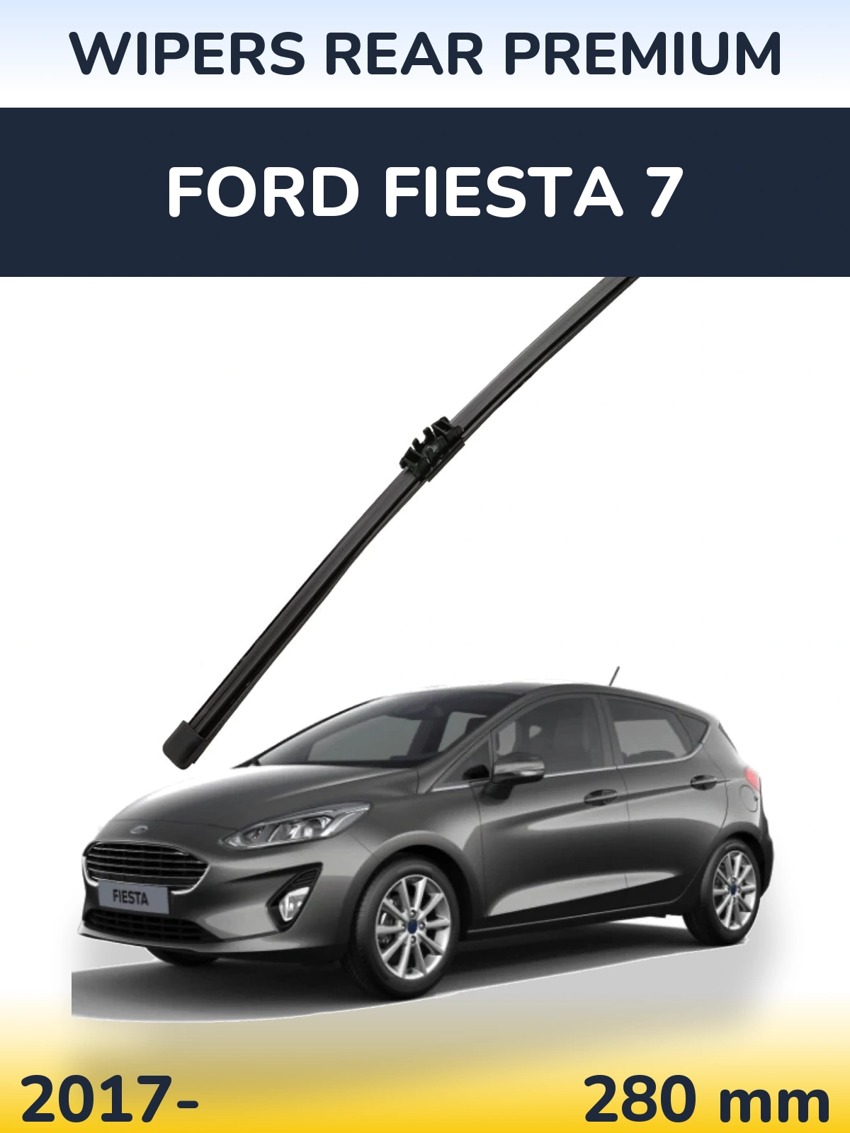 Задня щітка WIPERS REAR PREMIUM 280 мм для Ford Fiesta 7 2017-2026