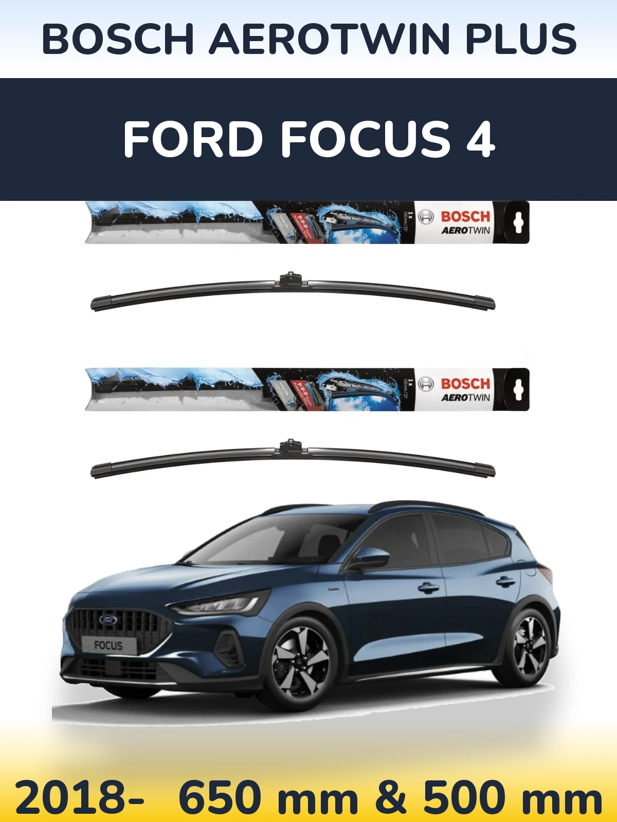Komplet przednich wycieraczek BOSCH AeroTwin Plus 650 & 500 mm do Ford Focus 4 2018-2026