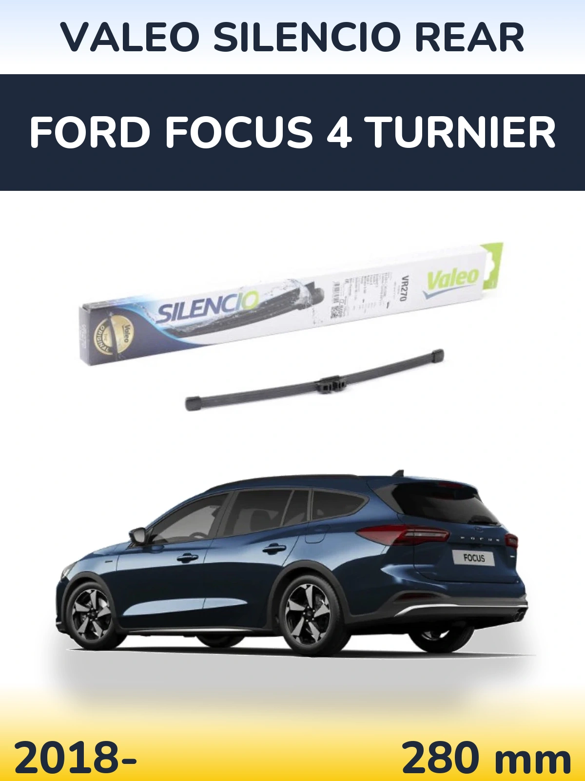 Rear wiper blade Valeo Silencio Rear 280 mm for Ford Focus 4 Turnier 2018-2026