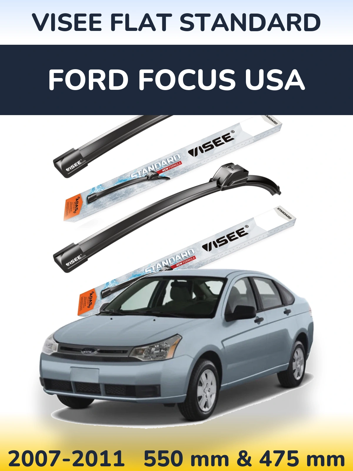 Front wiper blade set VISEE FLAT STANDARD 550 & 475 mm for Ford Focus USA 2007-2011