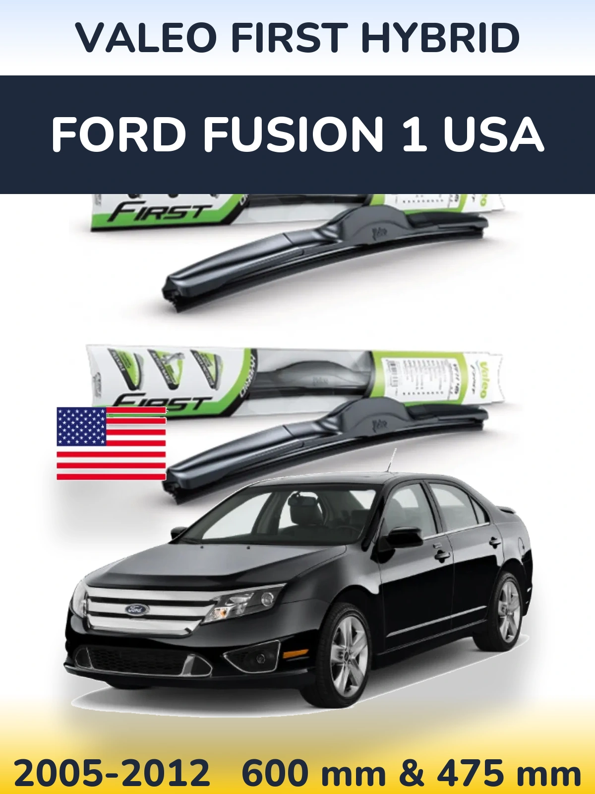 Komplet przednich wycieraczek Valeo First Hybrid 600 & 475 mm do Ford Fusion 1 USA 2005-2012