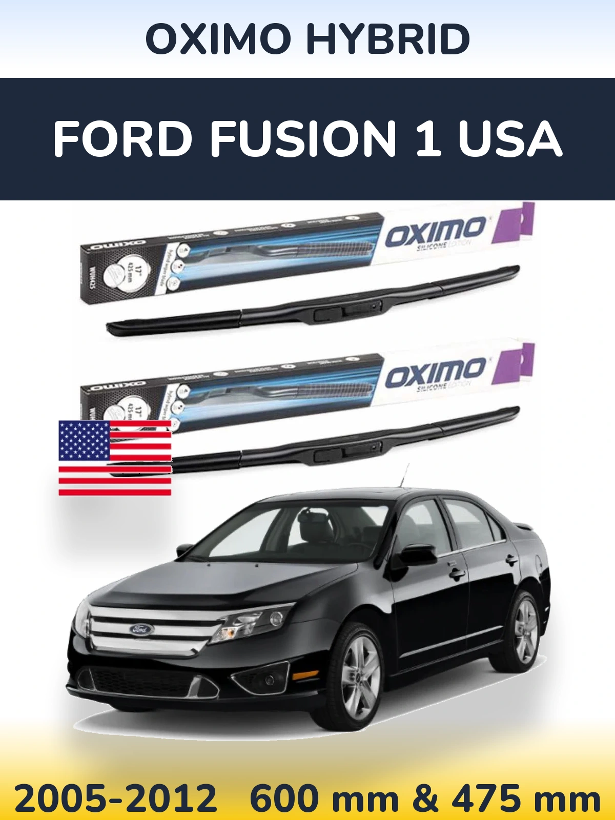 Komplet przednich wycieraczek Oximo Hybrid 600 & 475 mm do Ford Fusion 1 USA 2005-2012