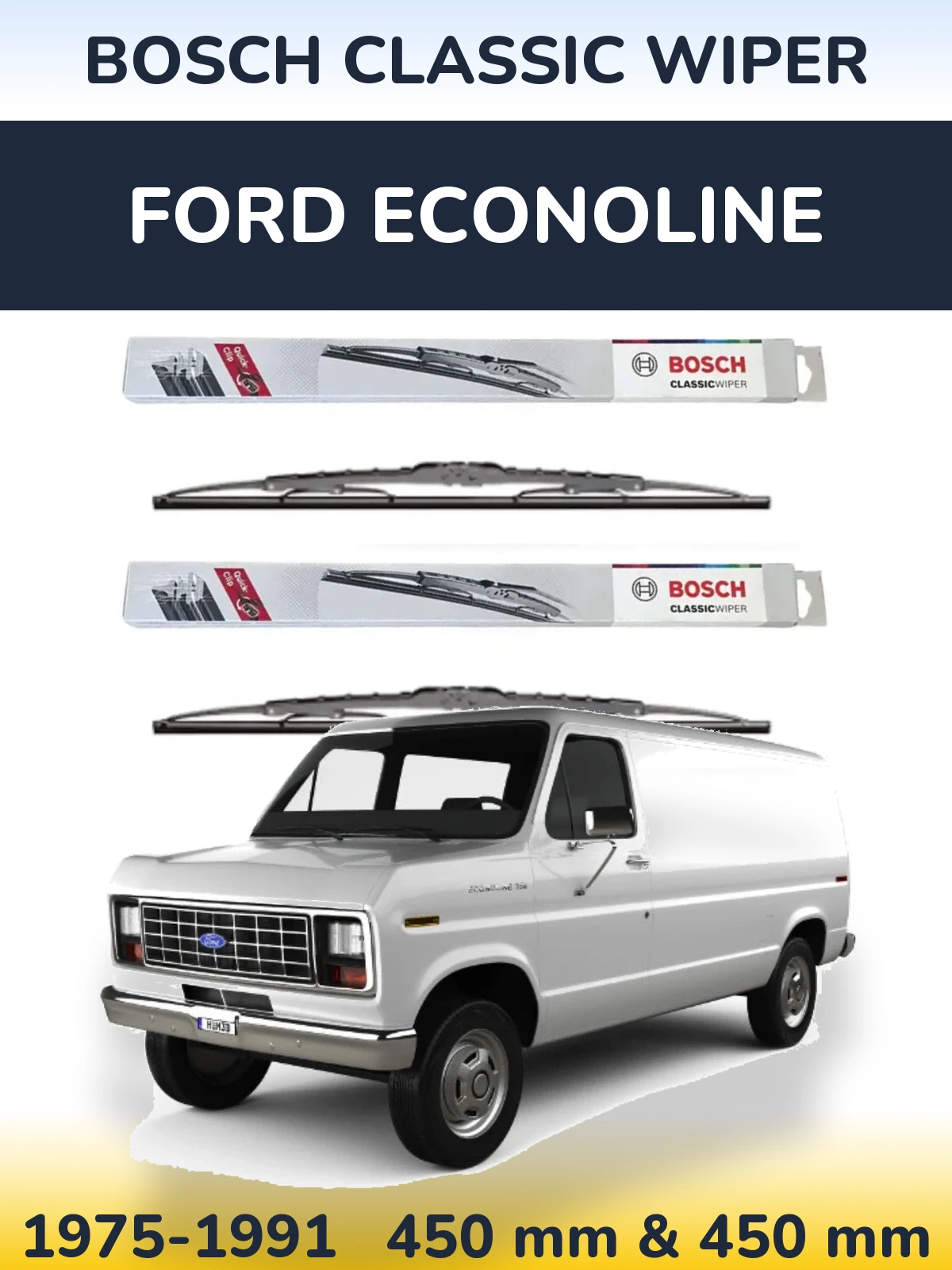 Komplet przednich wycieraczek BOSCH Classic Wiper 450 & 450 mm do Ford Econoline 1975-1991
