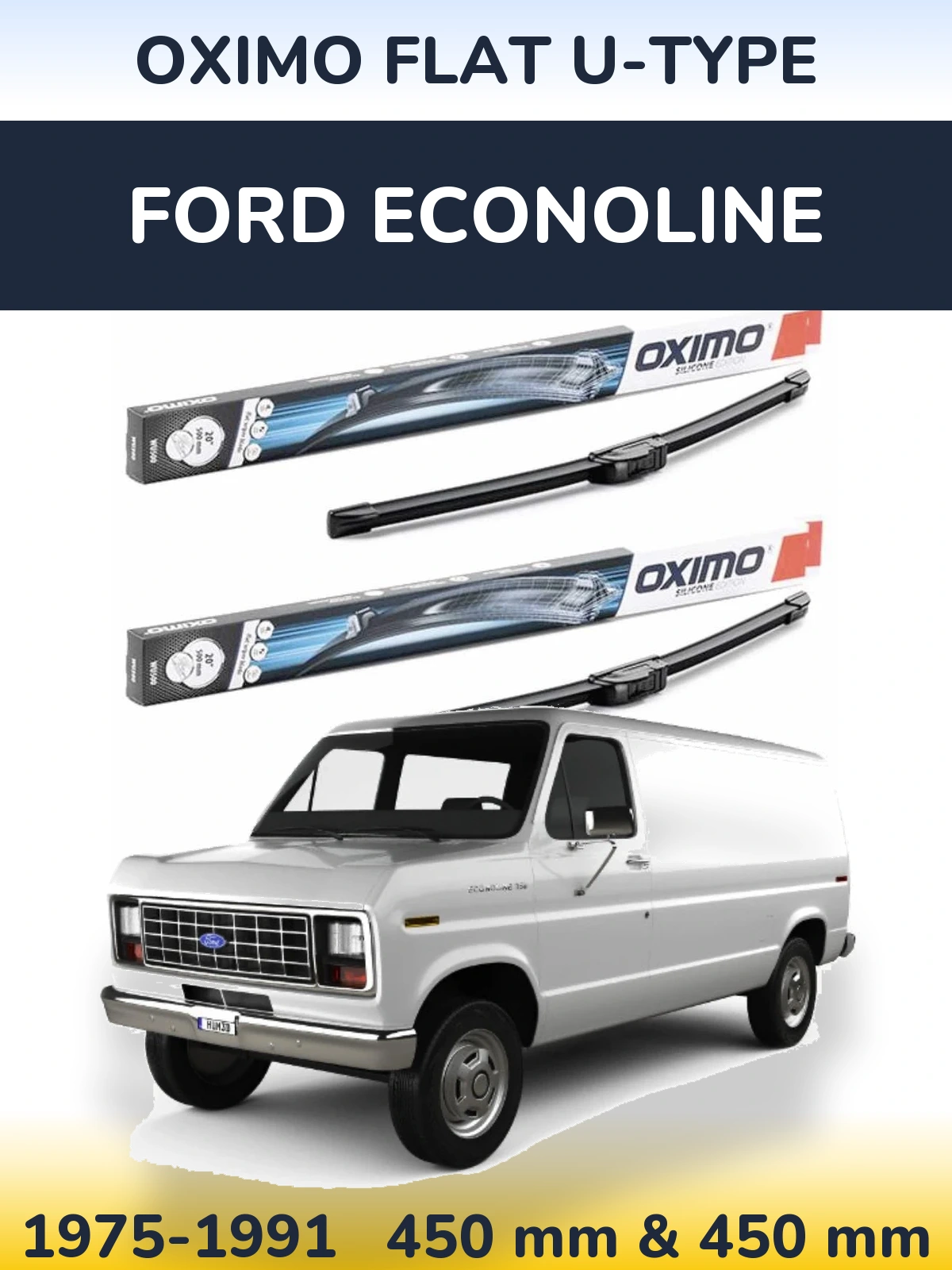 Komplet przednich wycieraczek Oximo Flat U-type 450 & 450 mm do Ford Econoline 1975-1991
