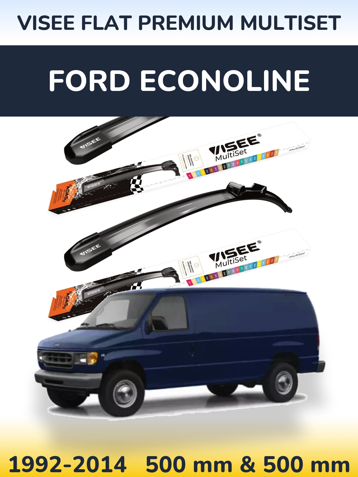 Комплект передніх щіток VISEE FLAT PREMIUM MultiSet 500 & 500 мм для Ford Econoline 1992-2014