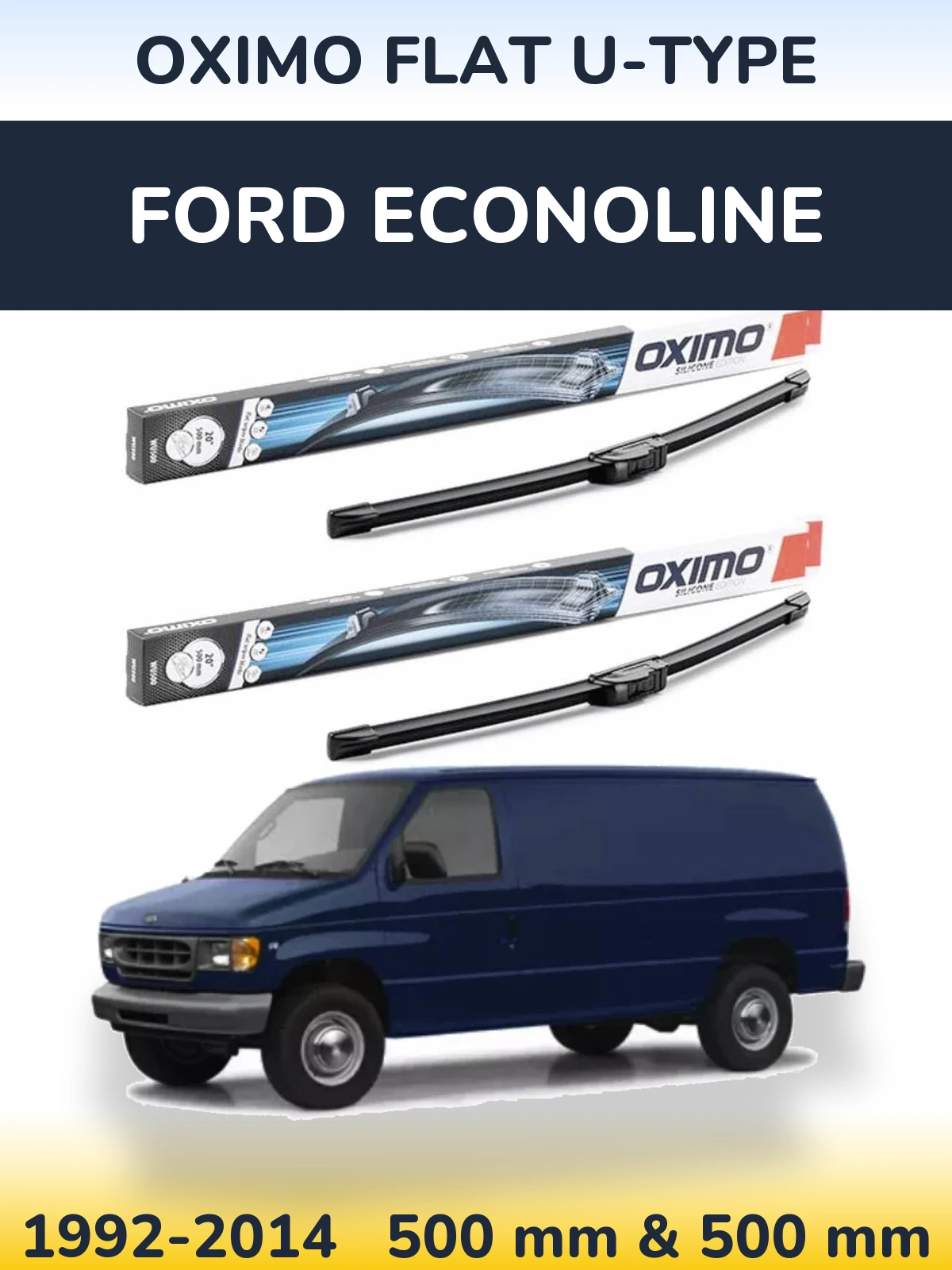 Front wiper blade set Oximo Flat U-type 500 & 500 mm for Ford Econoline 1992-2014