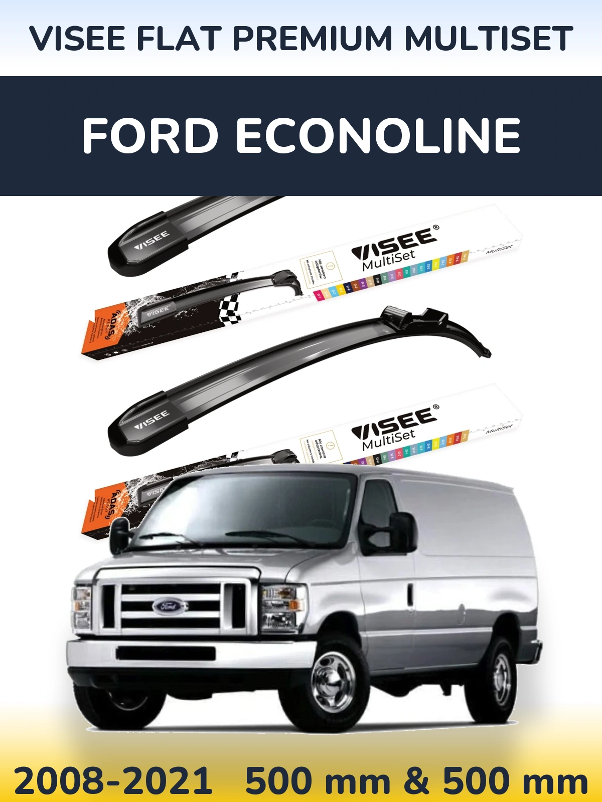 Front wiper blade set VISEE FLAT PREMIUM MultiSet 500 & 500 mm for Ford Econoline 2008-2021