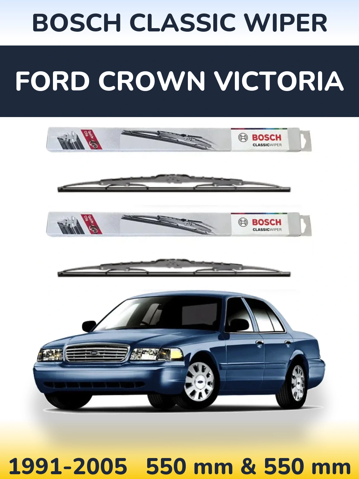 Комплект передніх щіток BOSCH Classic Wiper 550 & 550 мм для Ford Crown Victoria 1991-2005