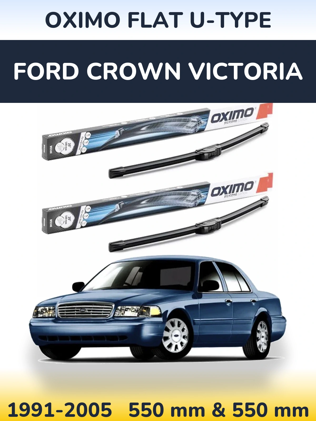 Front wiper blade set Oximo Flat U-type 550 & 550 mm for Ford Crown Victoria 1991-2005