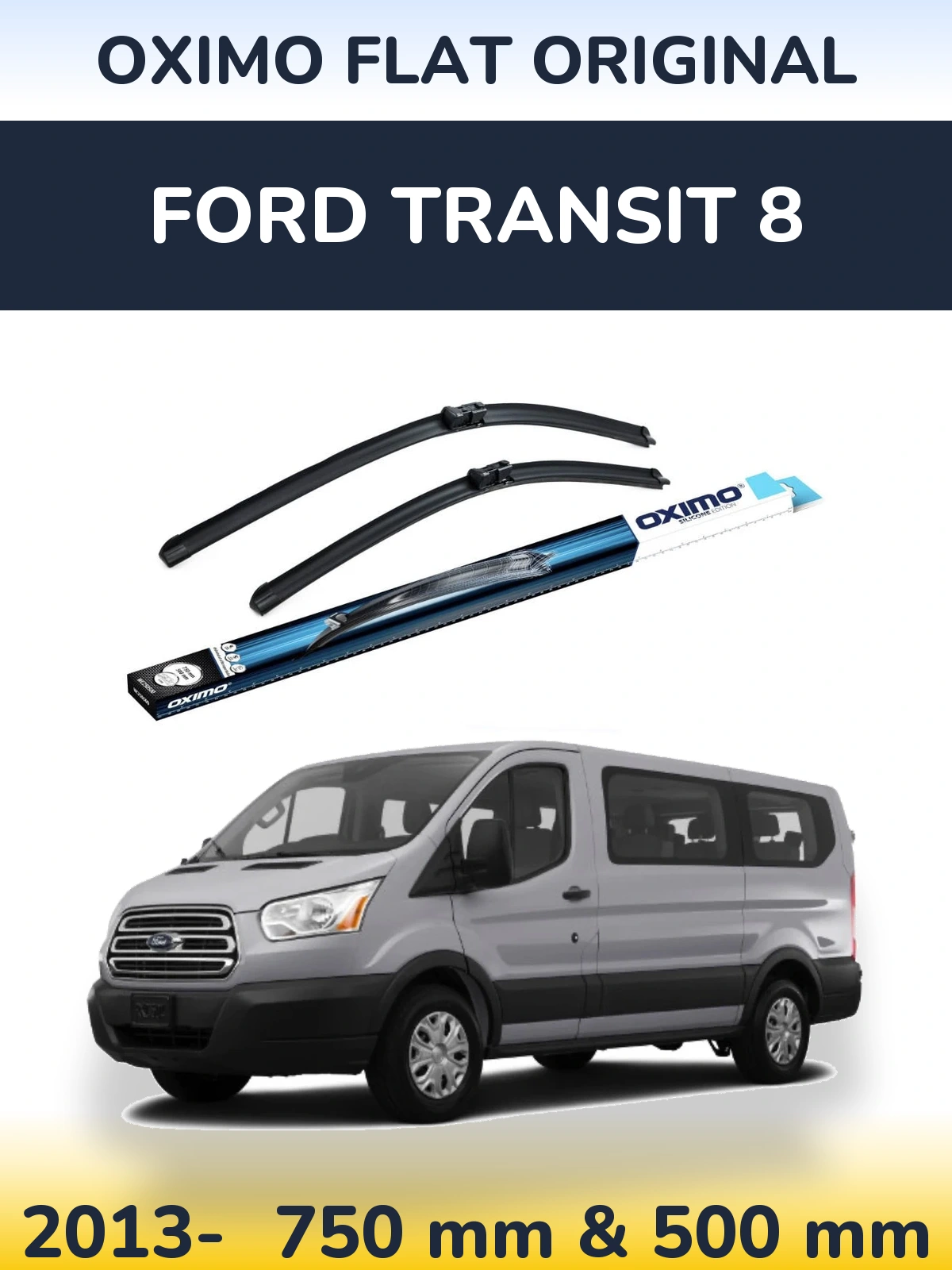 Komplet przednich wycieraczek Oximo Flat Original 750 & 500 mm do Ford Transit 8 2013-2026