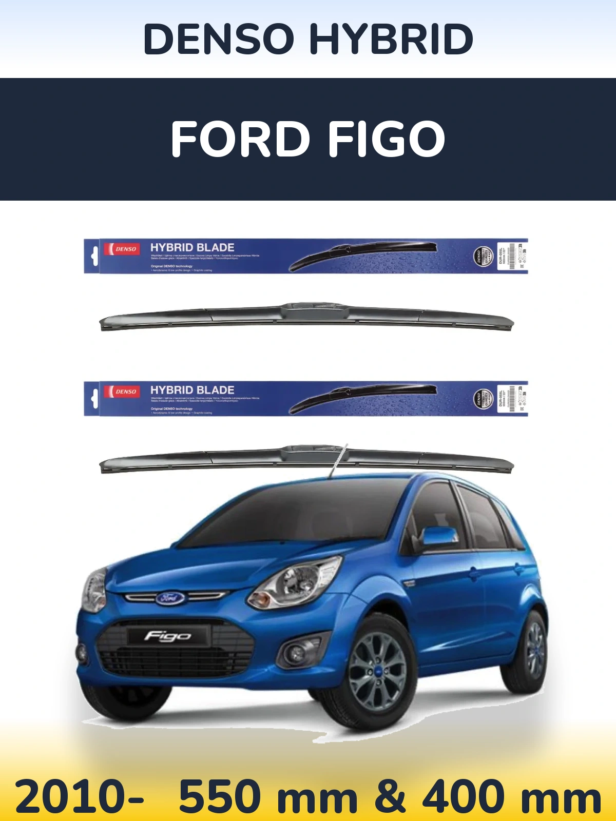 Комплект передних дворников Denso Hybrid 550 & 400 мм для Ford Figo 2010-2026