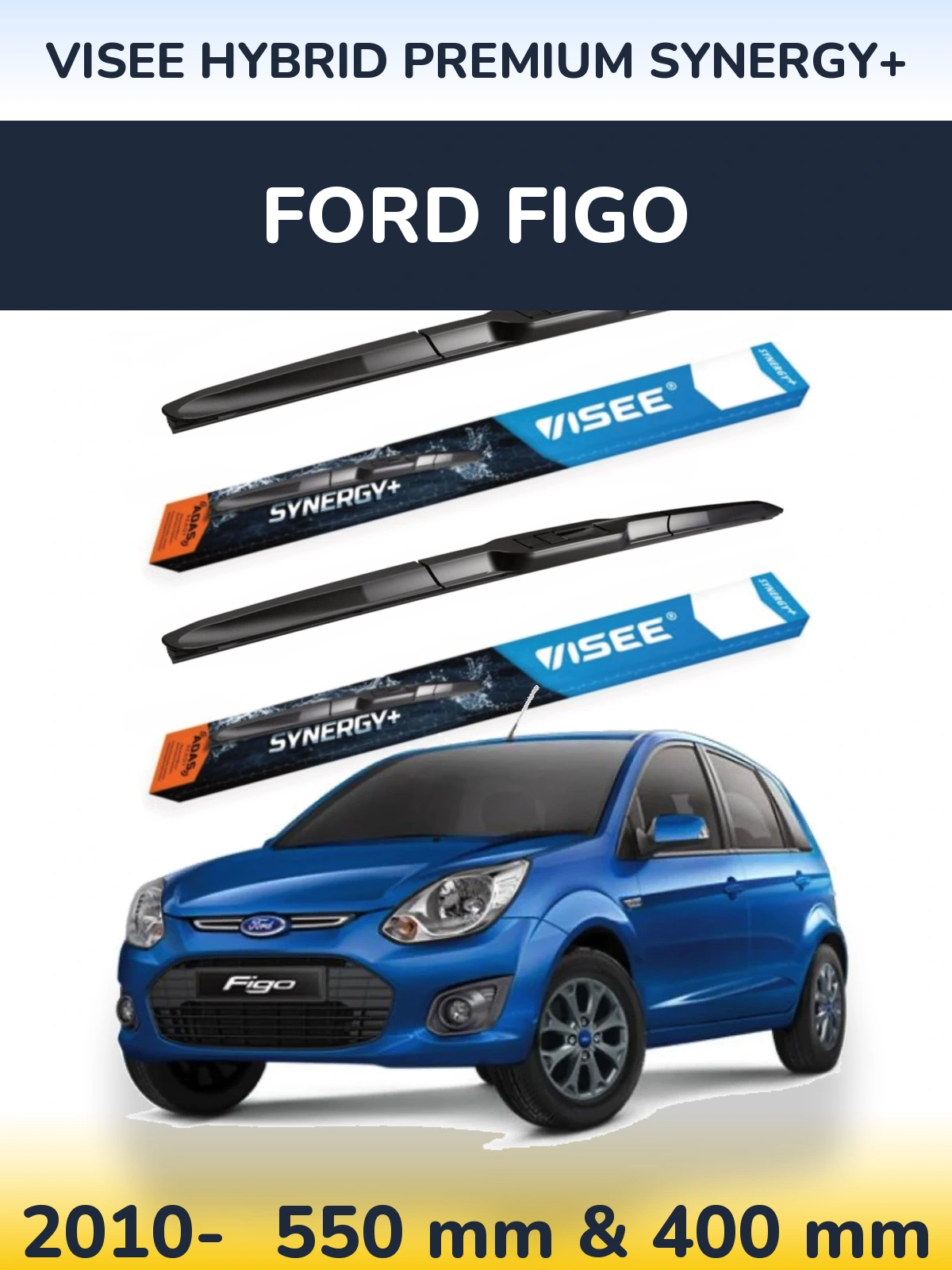 Комплект передніх щіток VISEE HYBRID PREMIUM SYNERGY+ 550 & 400 мм для Ford Figo 2010-2026
