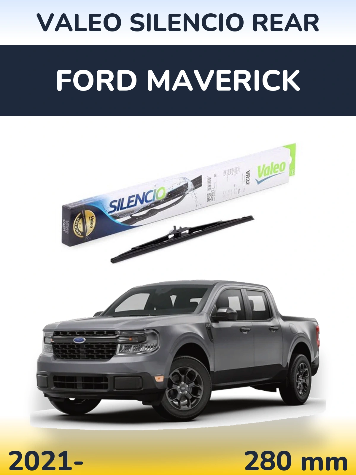 Задня щітка Valeo Silencio Rear 280 мм для Ford Maverick 2021-2026