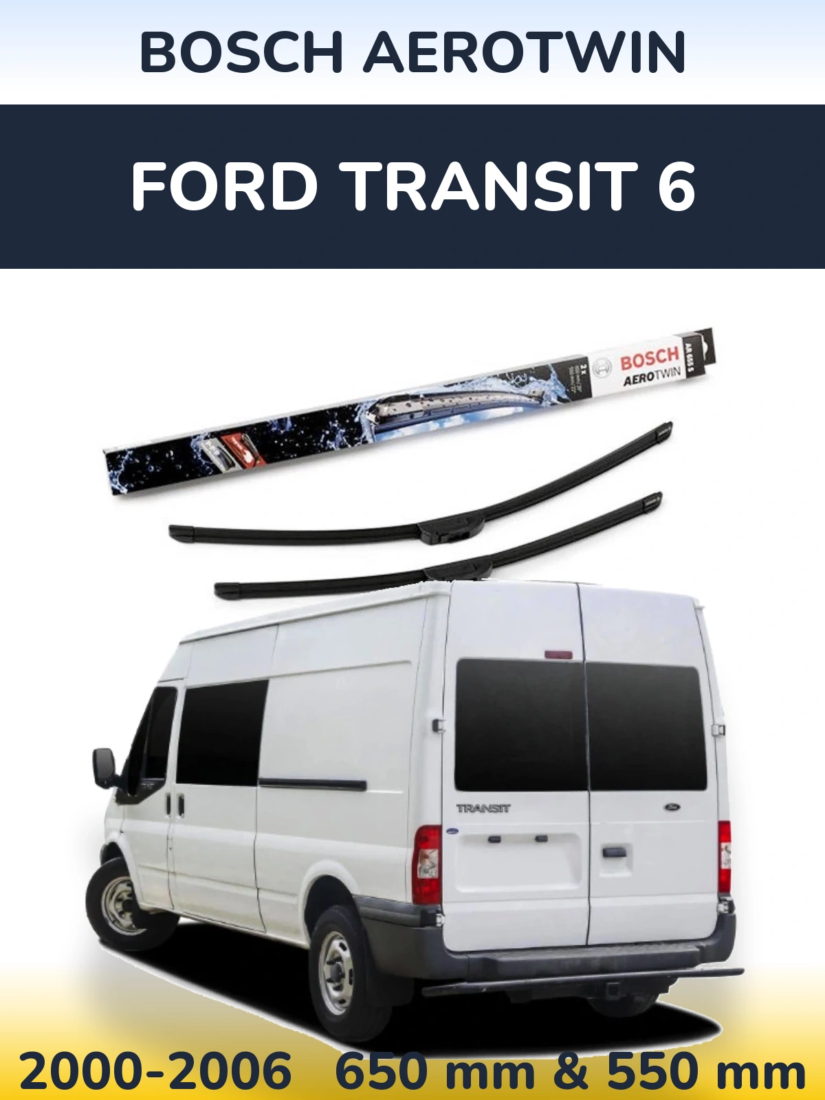 Komplet przednich wycieraczek BOSCH AeroTwin 650 & 550 mm do Ford Transit 6 2000-2006