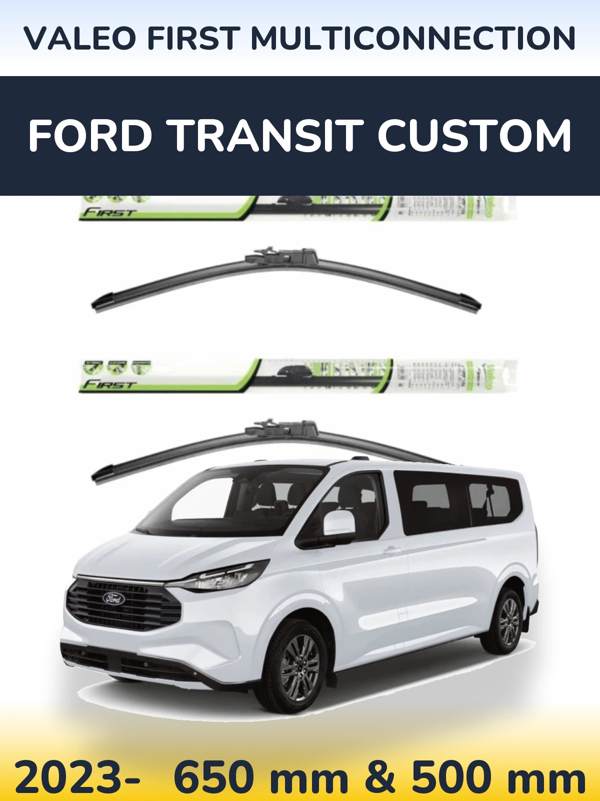Komplet przednich wycieraczek Valeo First MultiConnection 650 & 500 mm do Ford Transit Custom 2023-2026